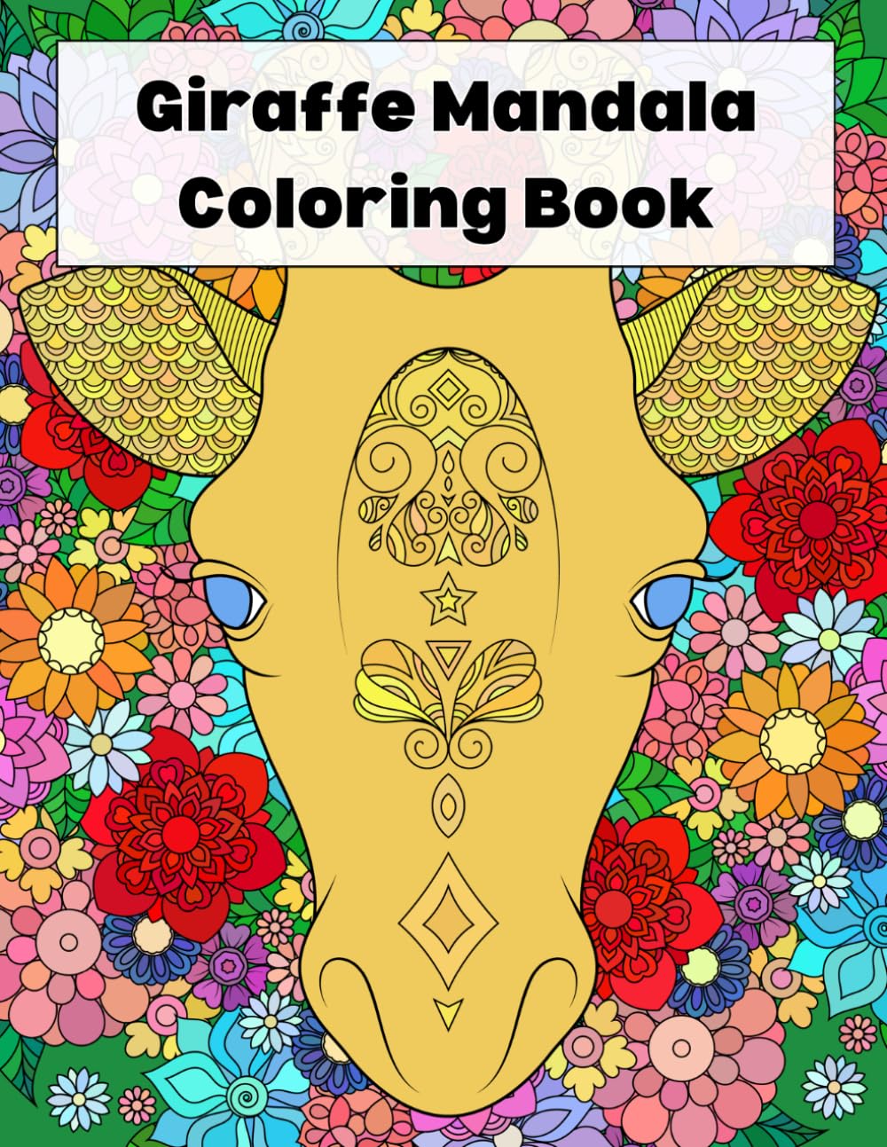 Giraffe Mandala Coloring Book: Relaxing Animal Mandala Designs with Medium to Advanced Detail for Stress Relief, For Teens and Adults