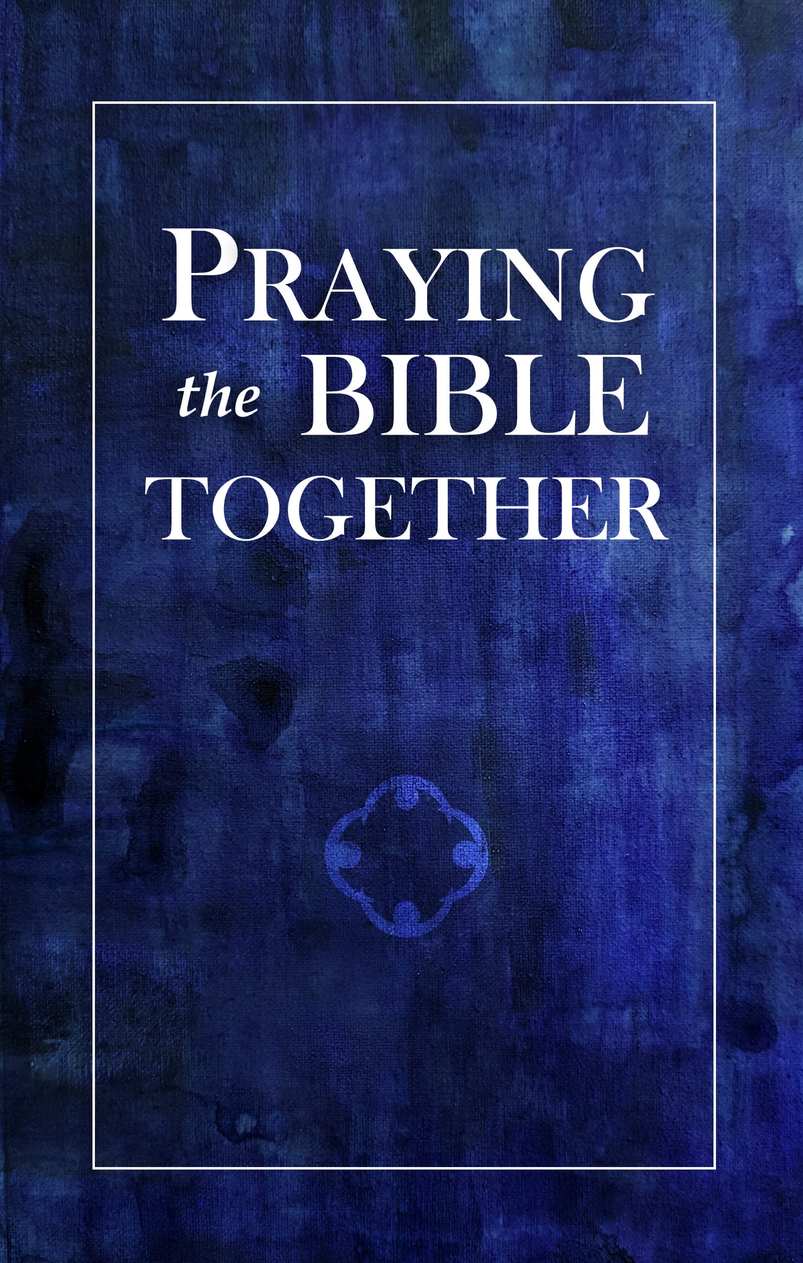 Praying the Bible Together