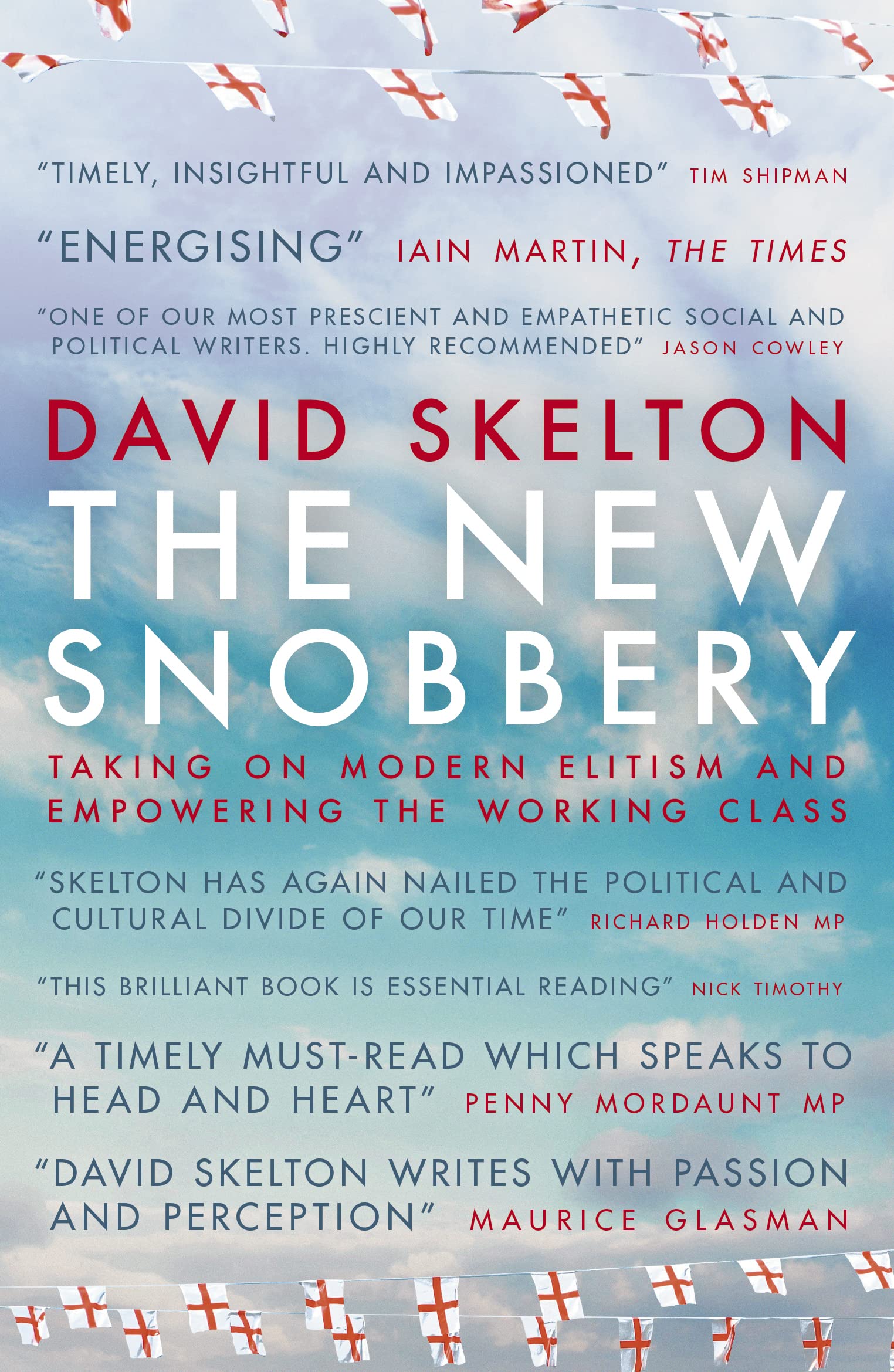 The New Snobbery by David Skelton (Paperback Book)