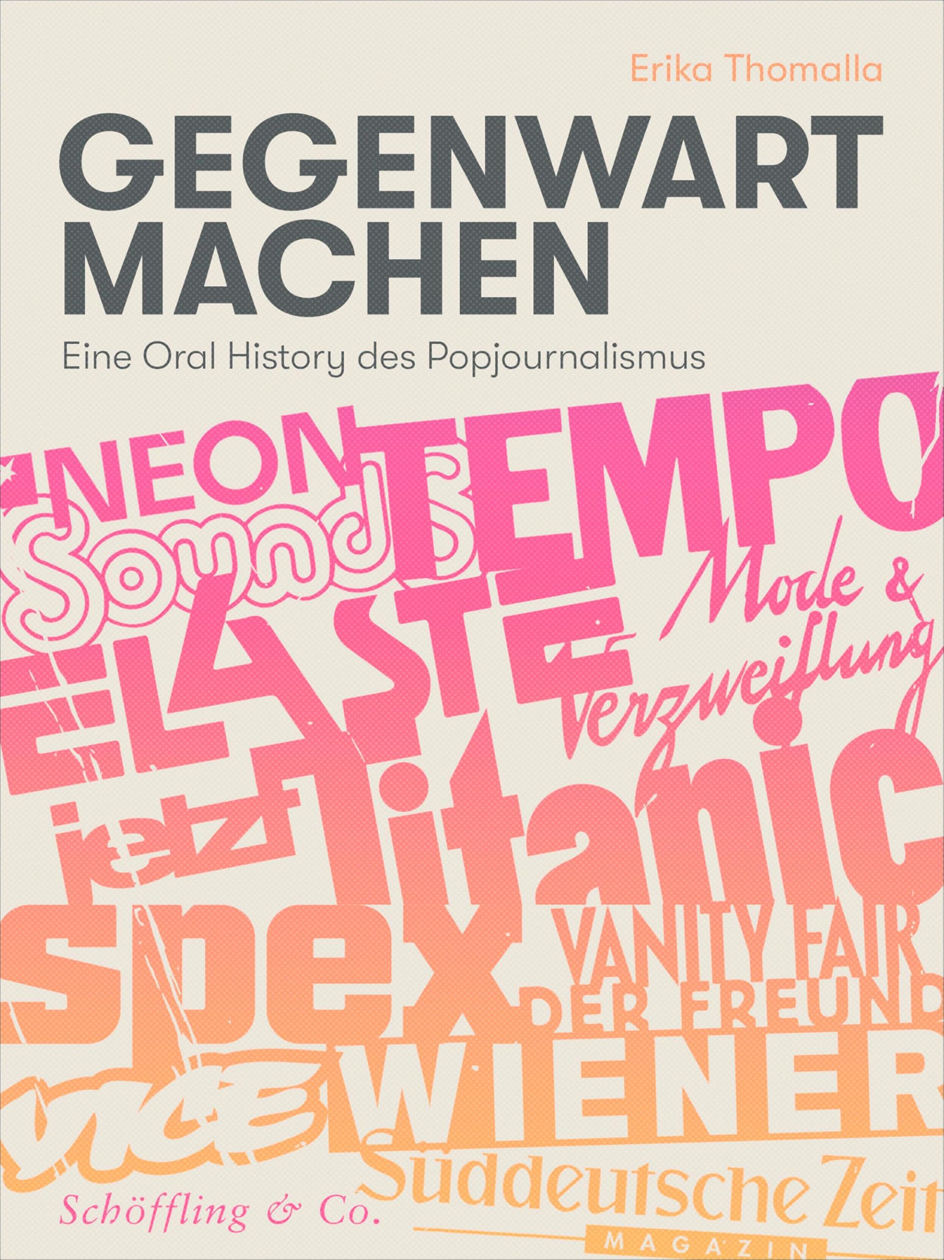 Gegenwart machen: Eine Oral History des Popjournalismus