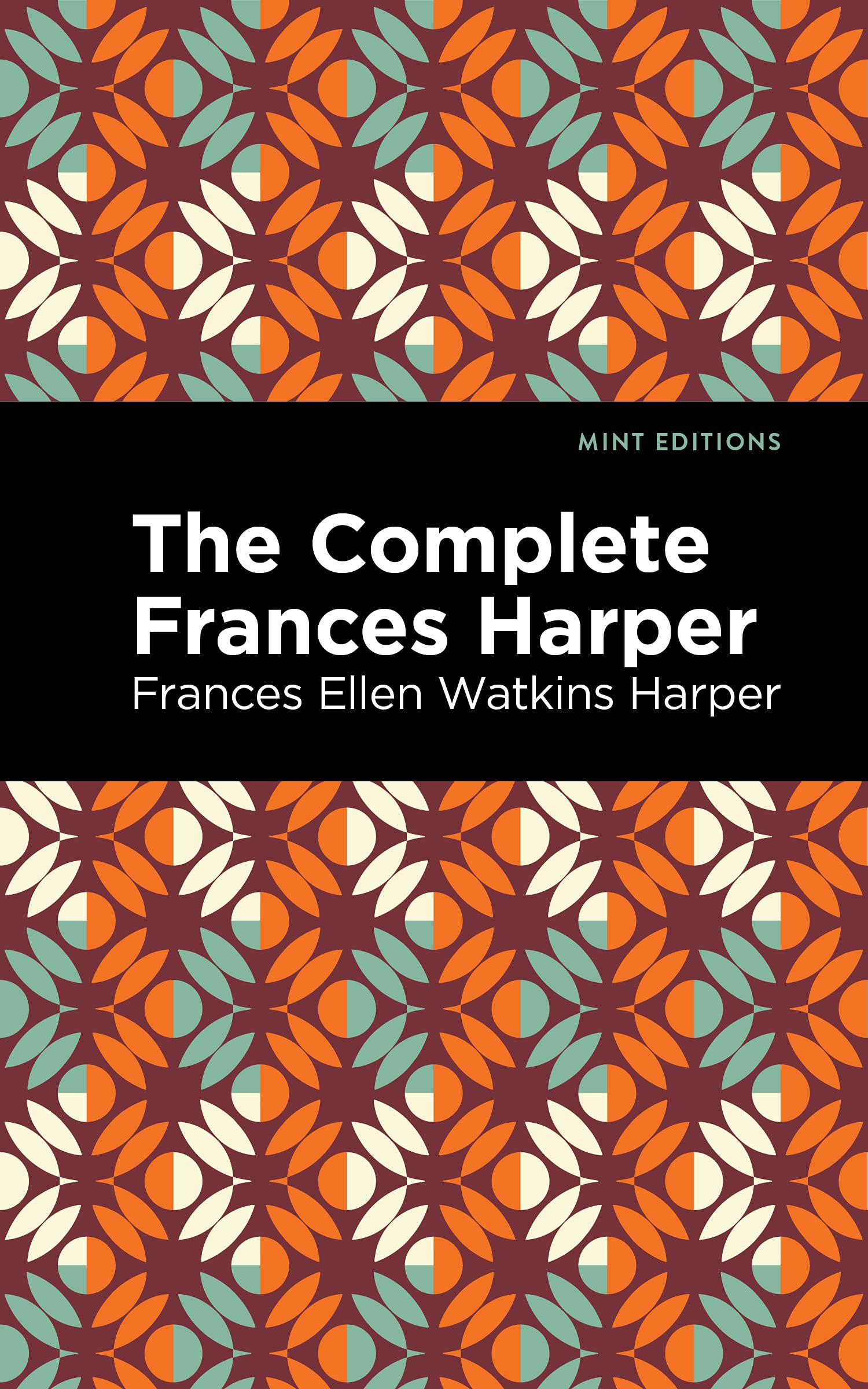The Complete Frances Harper (Black Narratives)