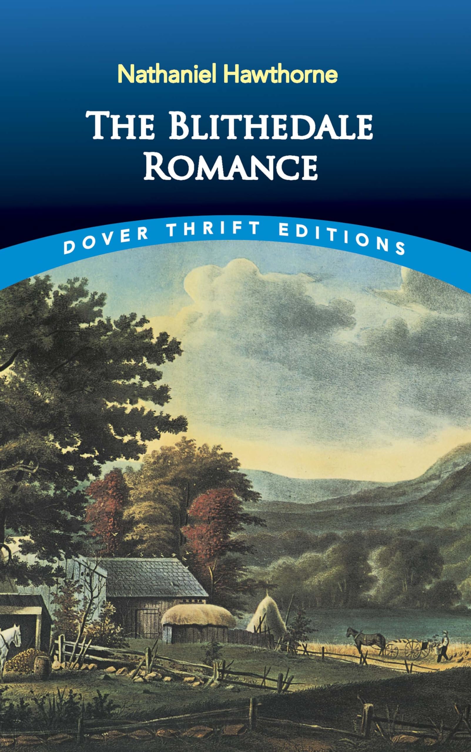 The Blithedale Romance (Dover Thrift Editions: Classic Novels)