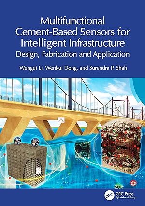 Multifunctional Cement-Based Sensors for Intelligent Infrastructure: Design, Fabrication and Application-Wow! eBook