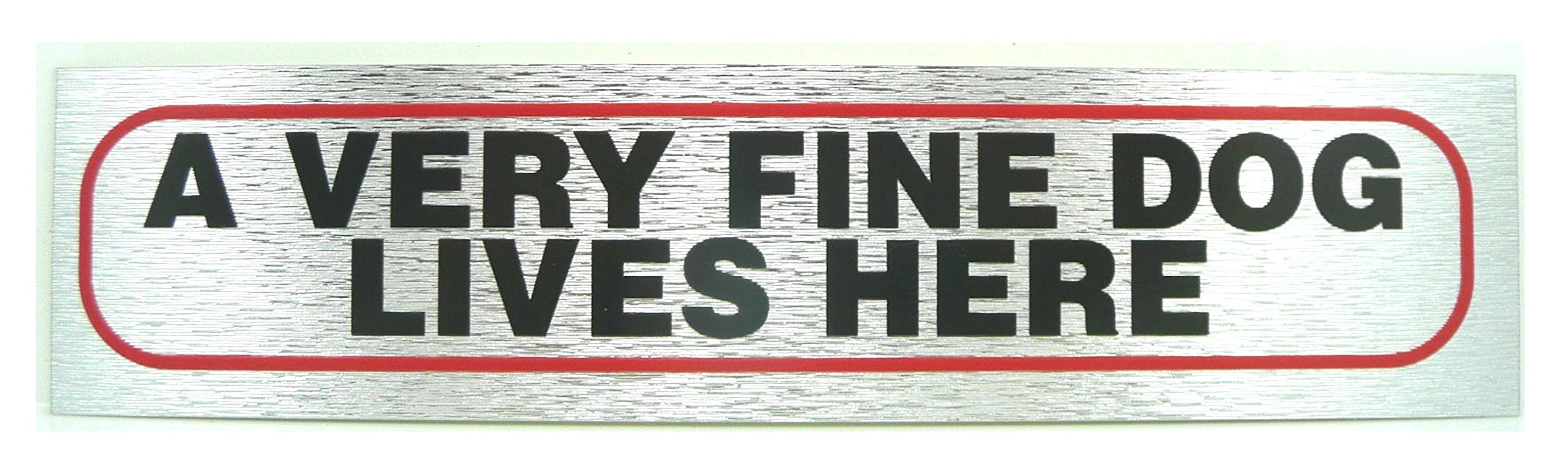eCobbler Dog Signs For Dog Owners 17Cm X 4Cm Large Selection - A Very Fine Dog Lives Here