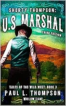 Willow Lane: A Western Adventure (Shorty Thompson: U.S. Marshal: Tales of the Old West Book 3)