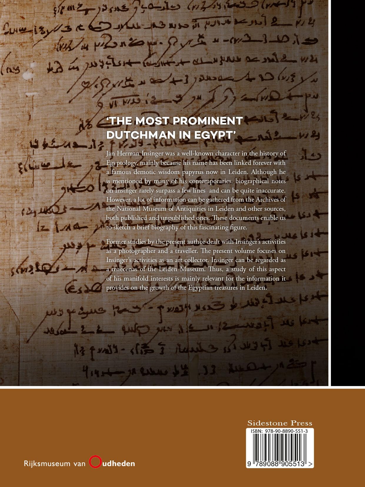 'The most prominent Dutchman in Egypt': Jan Herman Insinger and the Egyptian Collection in Leiden (Papers on Archaeology of the Leiden Museum of Antiquities, 19, Band 19)