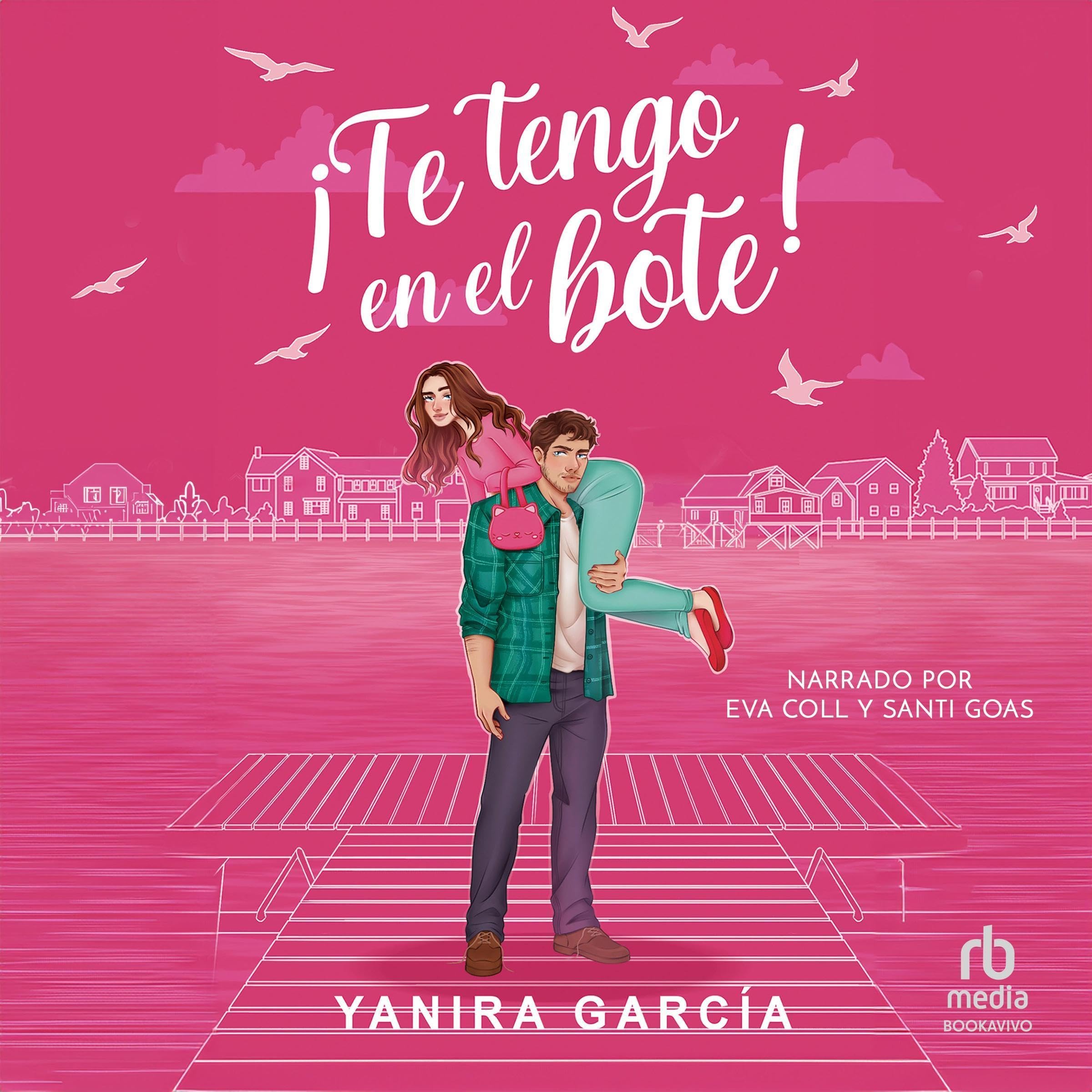 ¡Te tengo en el bote! [All Mine!]