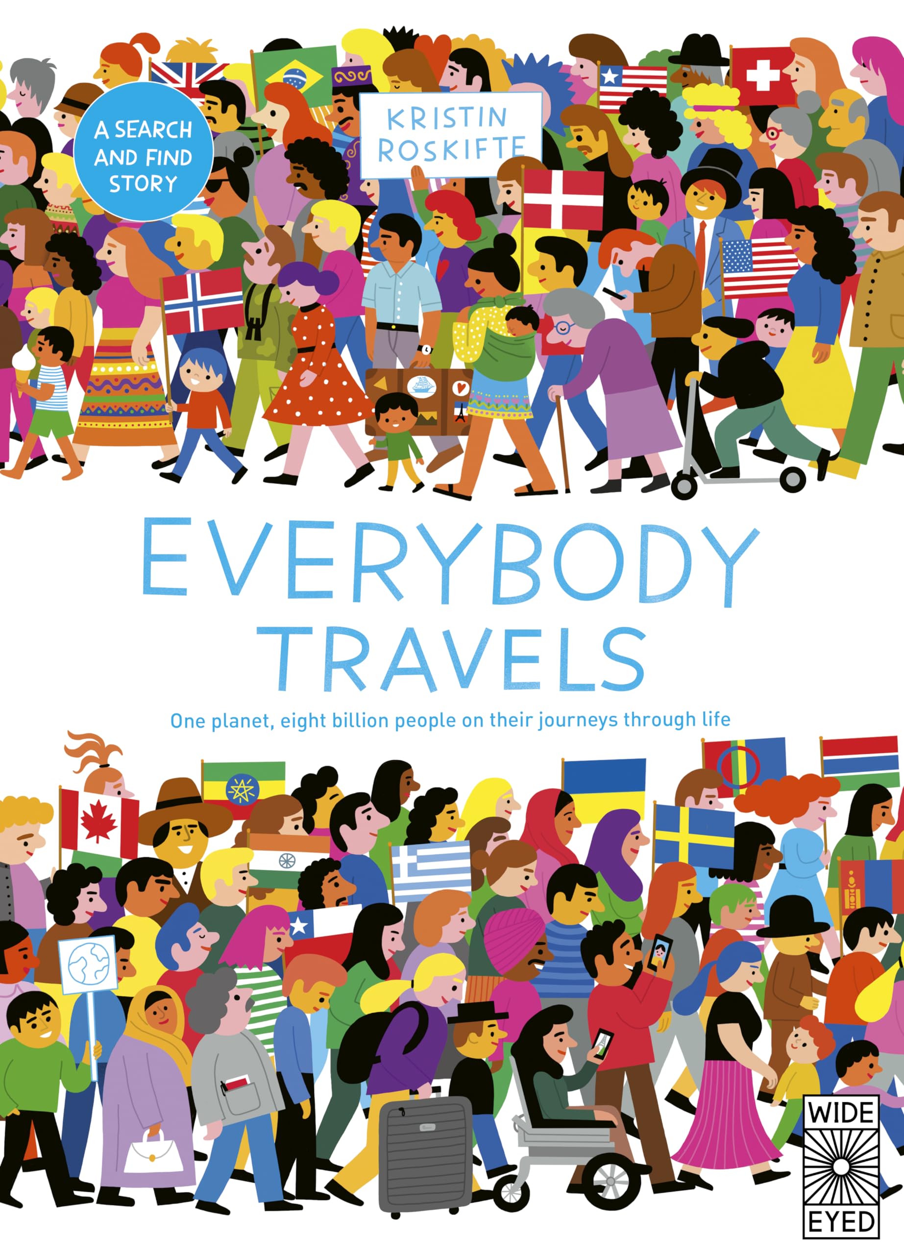 Everybody Travels: Every One A Different Journey