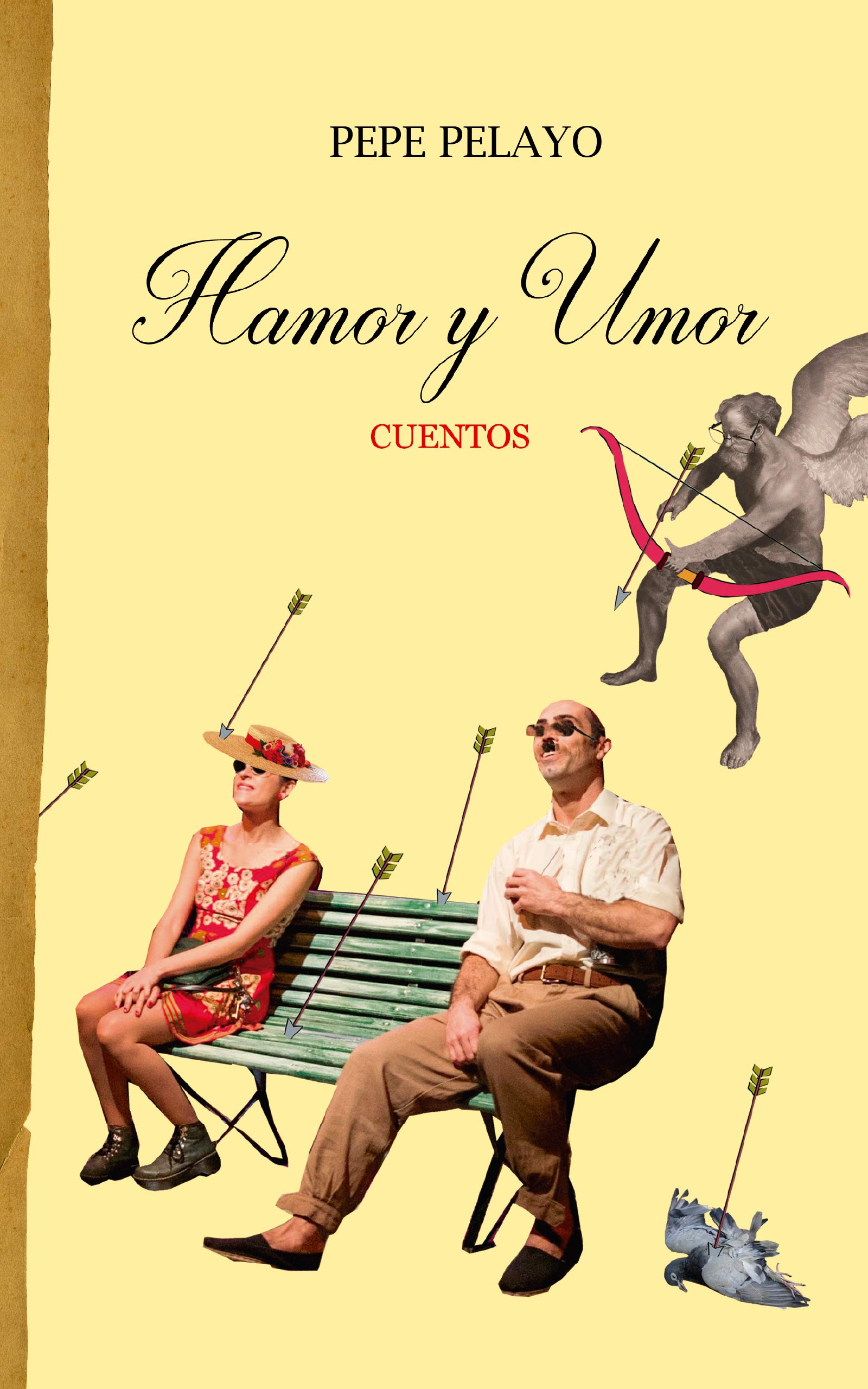 Hamor y umor: Cuentos (Humor para jóvenes y adultos de Pepe Pelayo) (Spanish Edition)