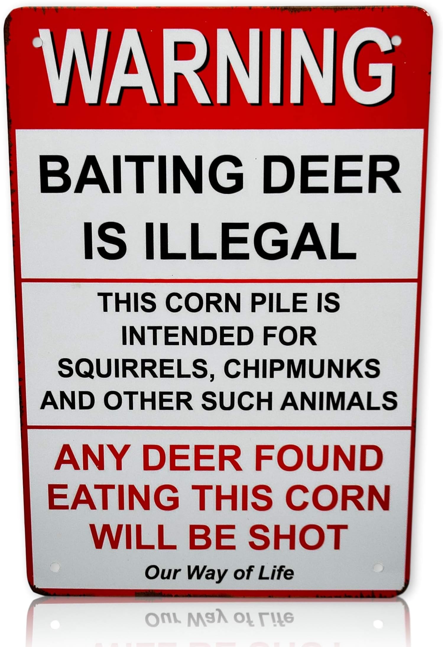 Warning Baiting Deer is illegal Any Deer Found Eating This Corn Will Be Shot Funny Metal Sign 8x12" Inches