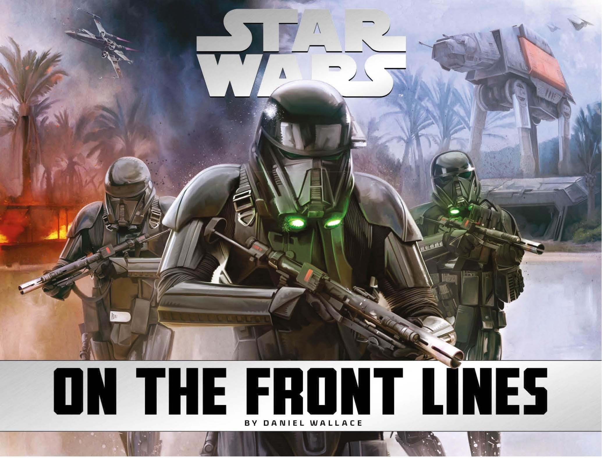 Star Wars: On the Front Lines by Daniel Wallace HARDBACK 9781785652141