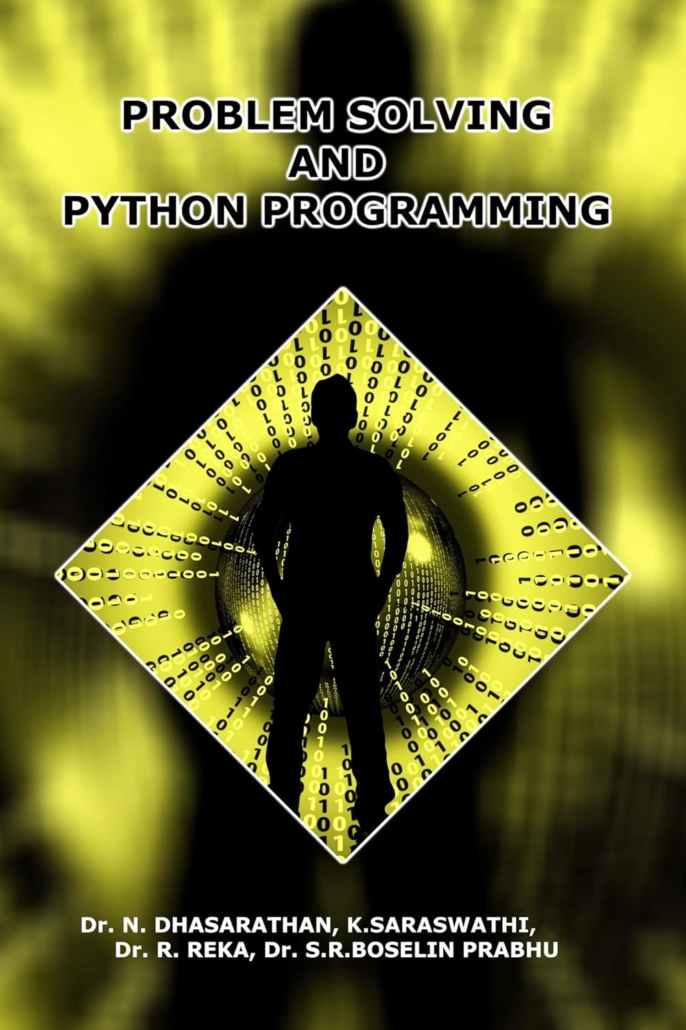 Problem Solving and Python Programming : N Dhasarathan, Mrs K ...