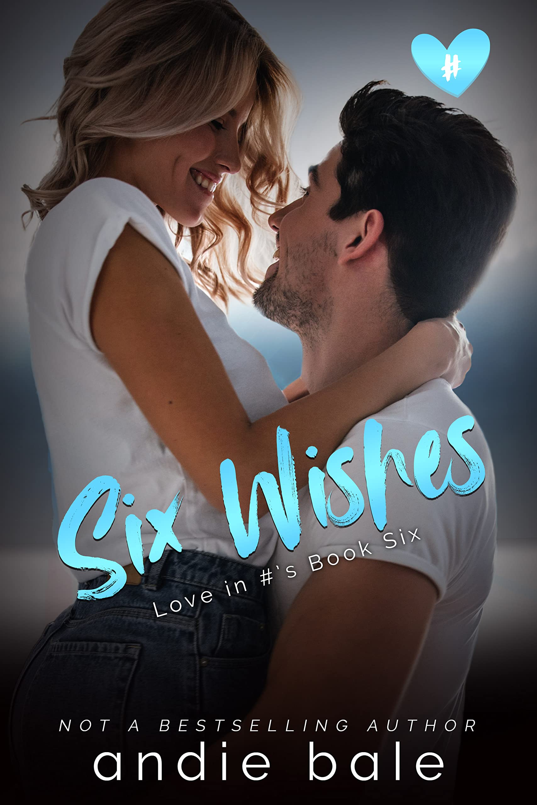 Six Wishes: A Hockey Romantic Comedy (Love in #'s Book 6)