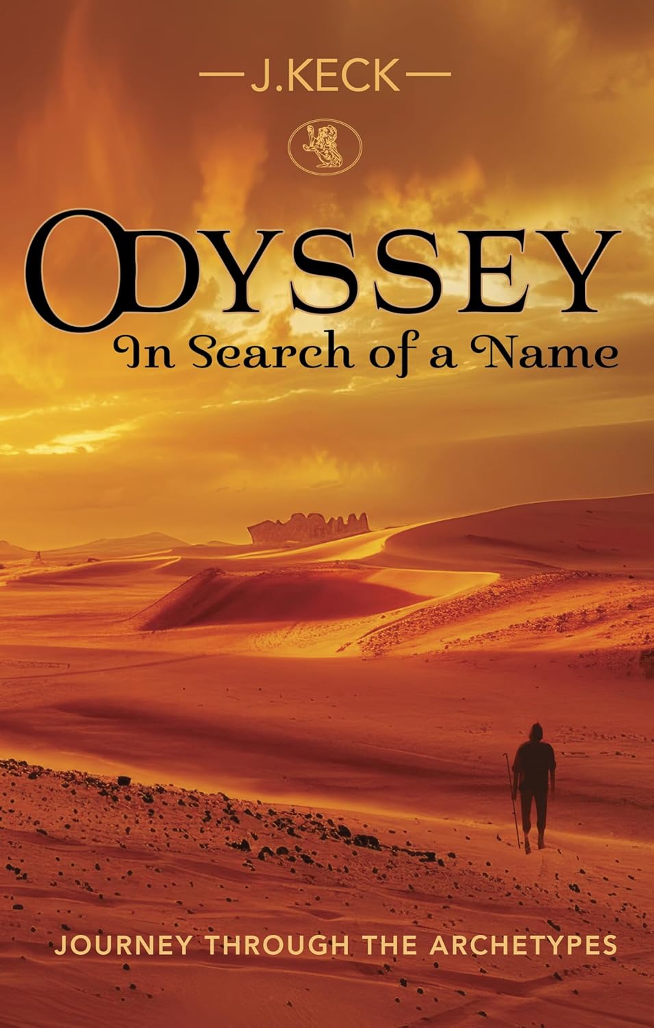 Odyssey: In Search of A Name — A Journey Through the Archetypes      Kindle Edition