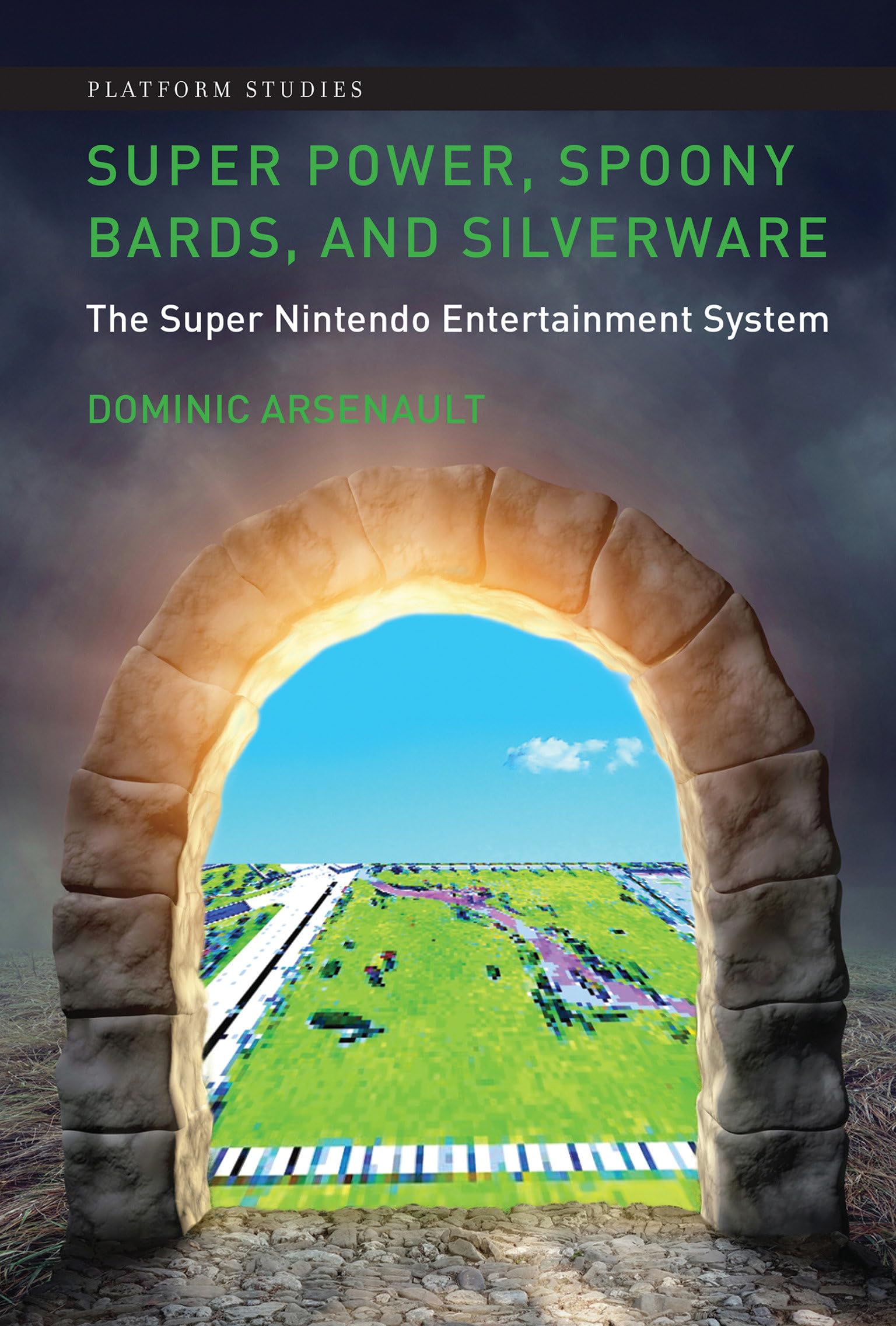 MIT Press Super Power, Spoony Bards, and Silverware: The Super Nintendo Entertainment System