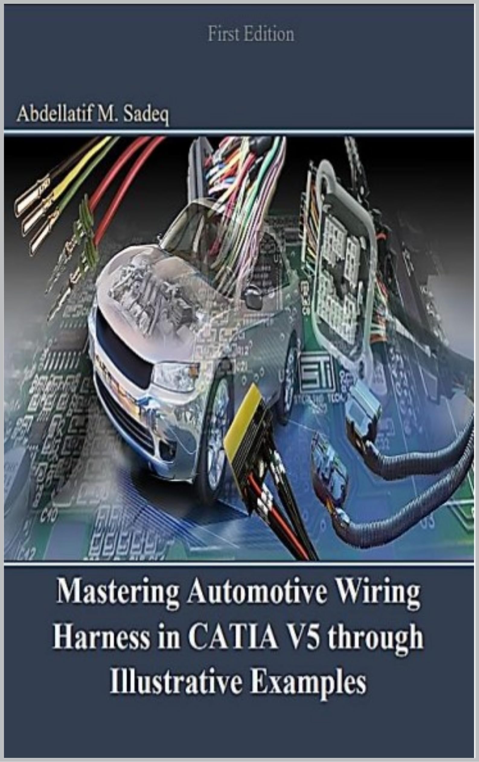 Mastering Automotive Wiring Harness in CATIA V5 through Illustrative Examples (English Edition)