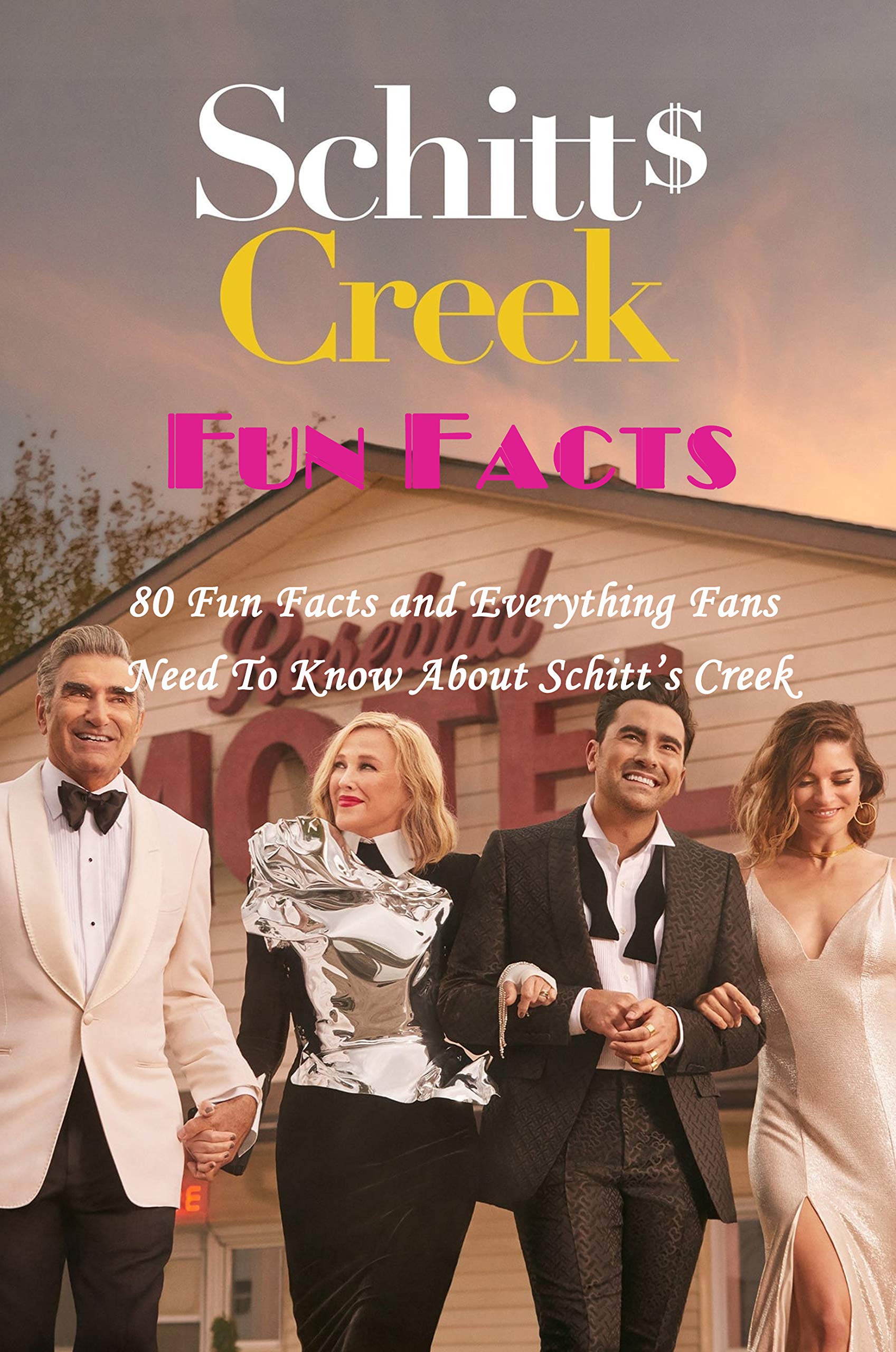 Buy Schitt’s Creek Fun Facts 80 Fun Facts and Everything Fans Need To