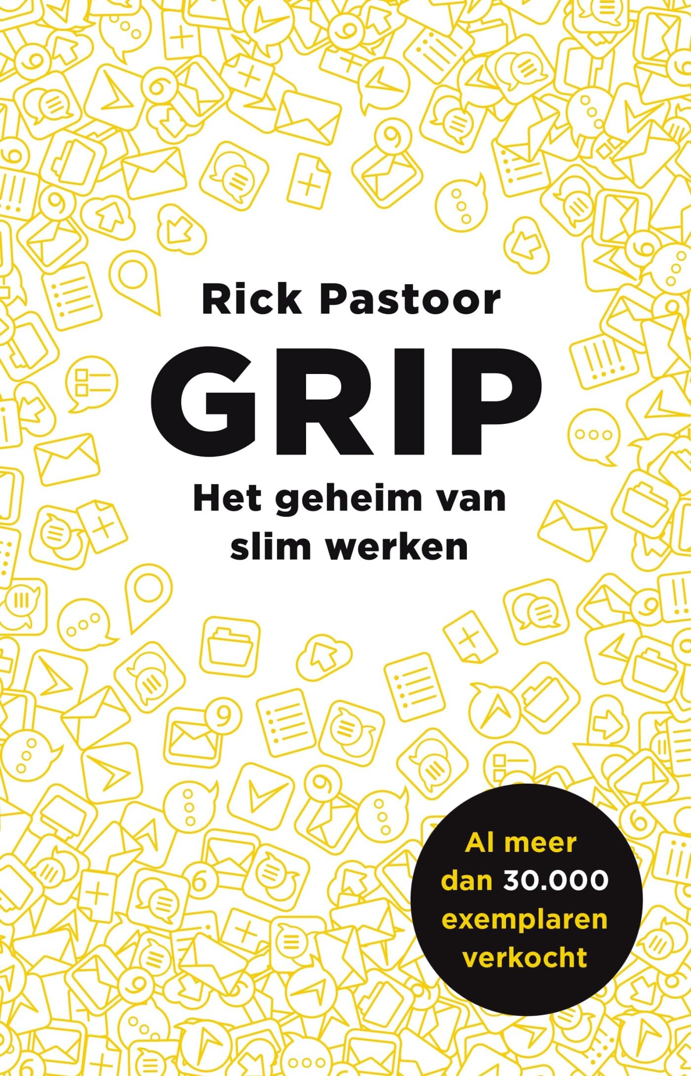 Grip: het geheim van slim werken
