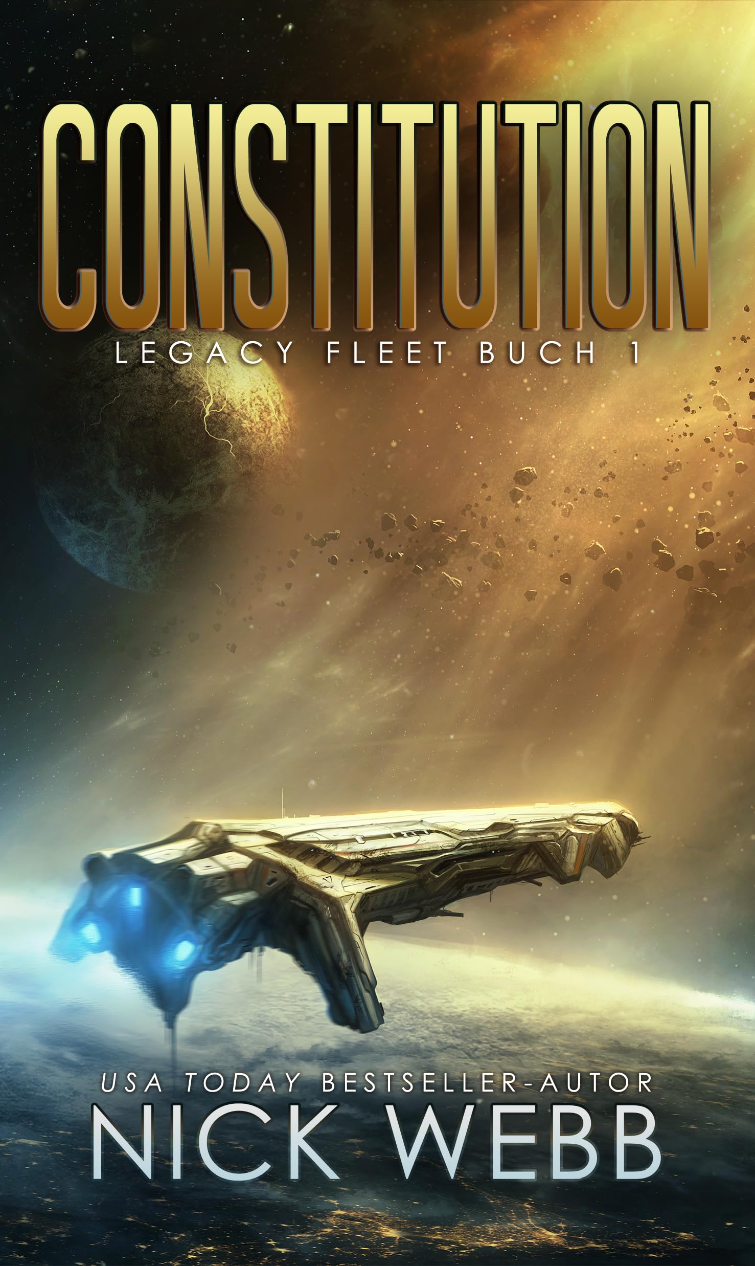 Constitution: Military Space Opera (Legacy Fleet 1)