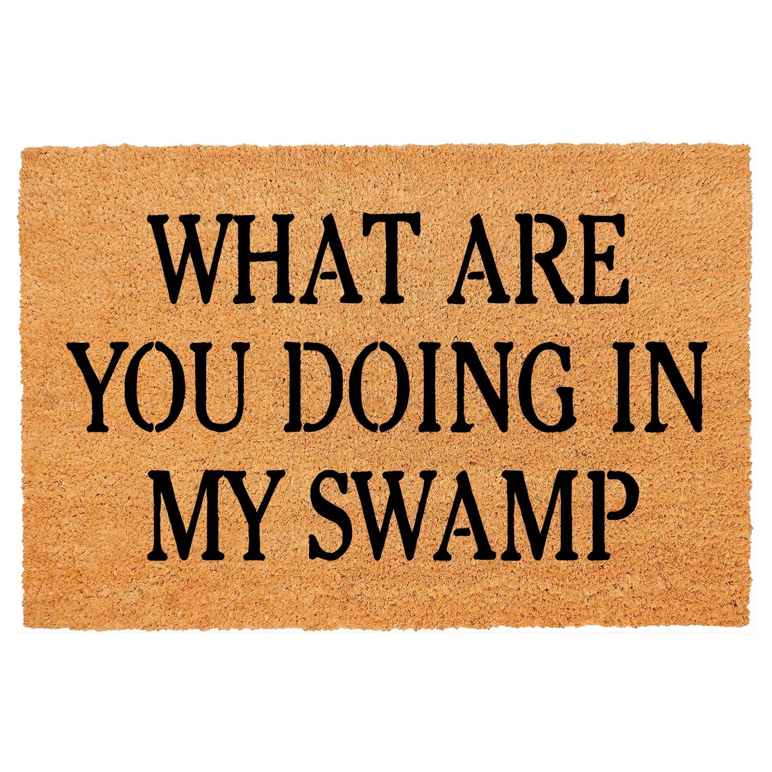 Funny Coir Doormat Welcome Mats with Heavy Duty Front Porch Patio Welcome Mats Entry Natural Coconut Brown Mat Novelty Gift Doormat 23.7 x 15.7 inch (What Are You Doing In My Swamp)