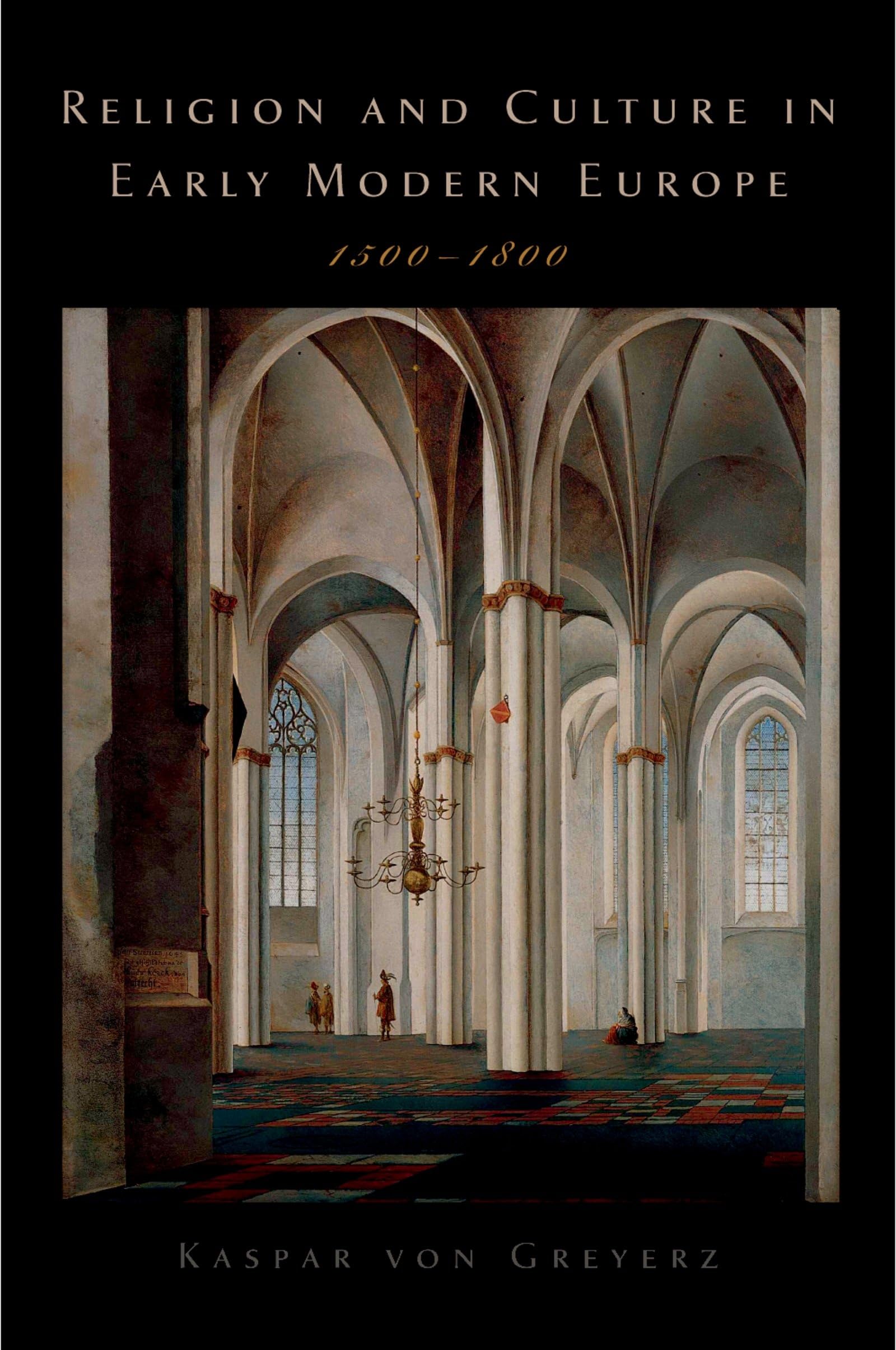 Religion And Culture In Early Modern Europe, 1500-1800