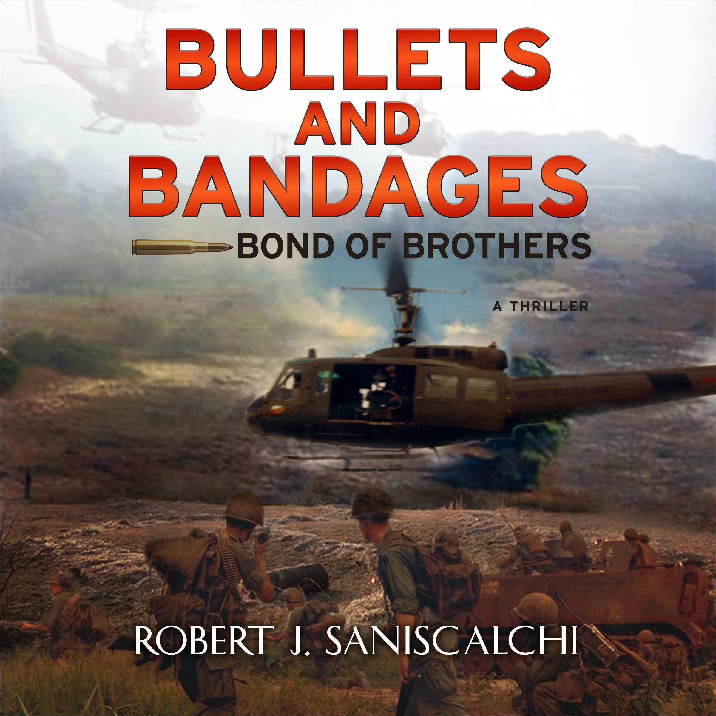Bullets and Bandages: Bond of Brothers: New Revised Edition