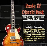 Algopix Similar Product 19 - Roots Of Classic Rock The Blues That