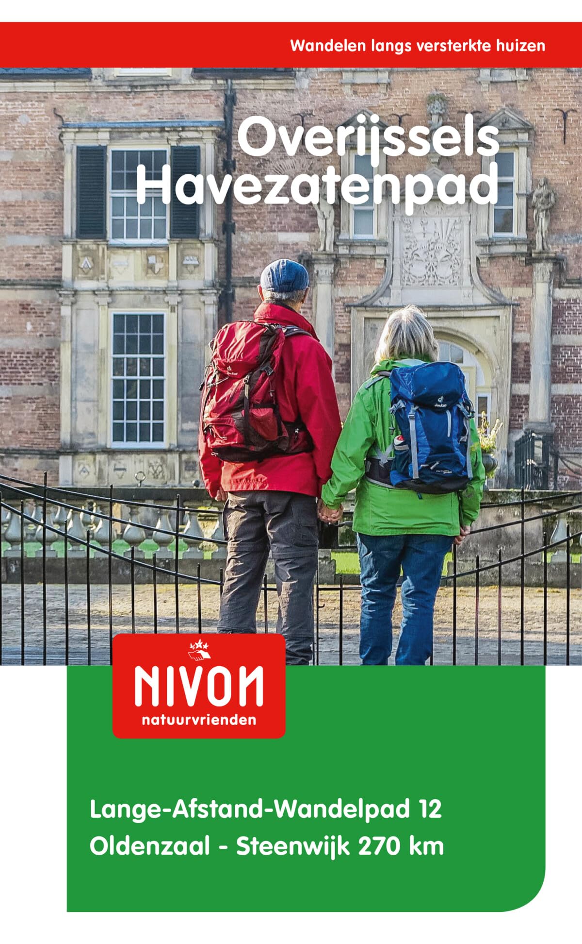 Overijssels Havezatenpad: Oldenzaal-Steenwijk 270 km : wandelen langs versterkte huizen (Lange-Afstand-Wandelpad, 12)