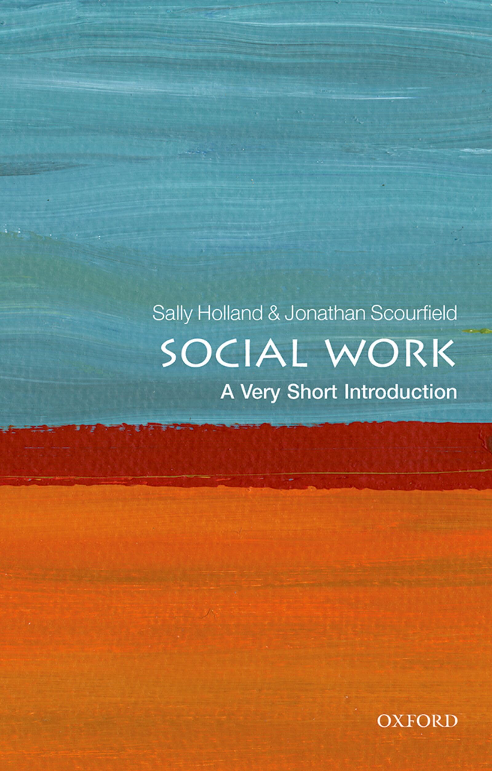 Social Work: A Very Short Introduction (Very Short Introductions