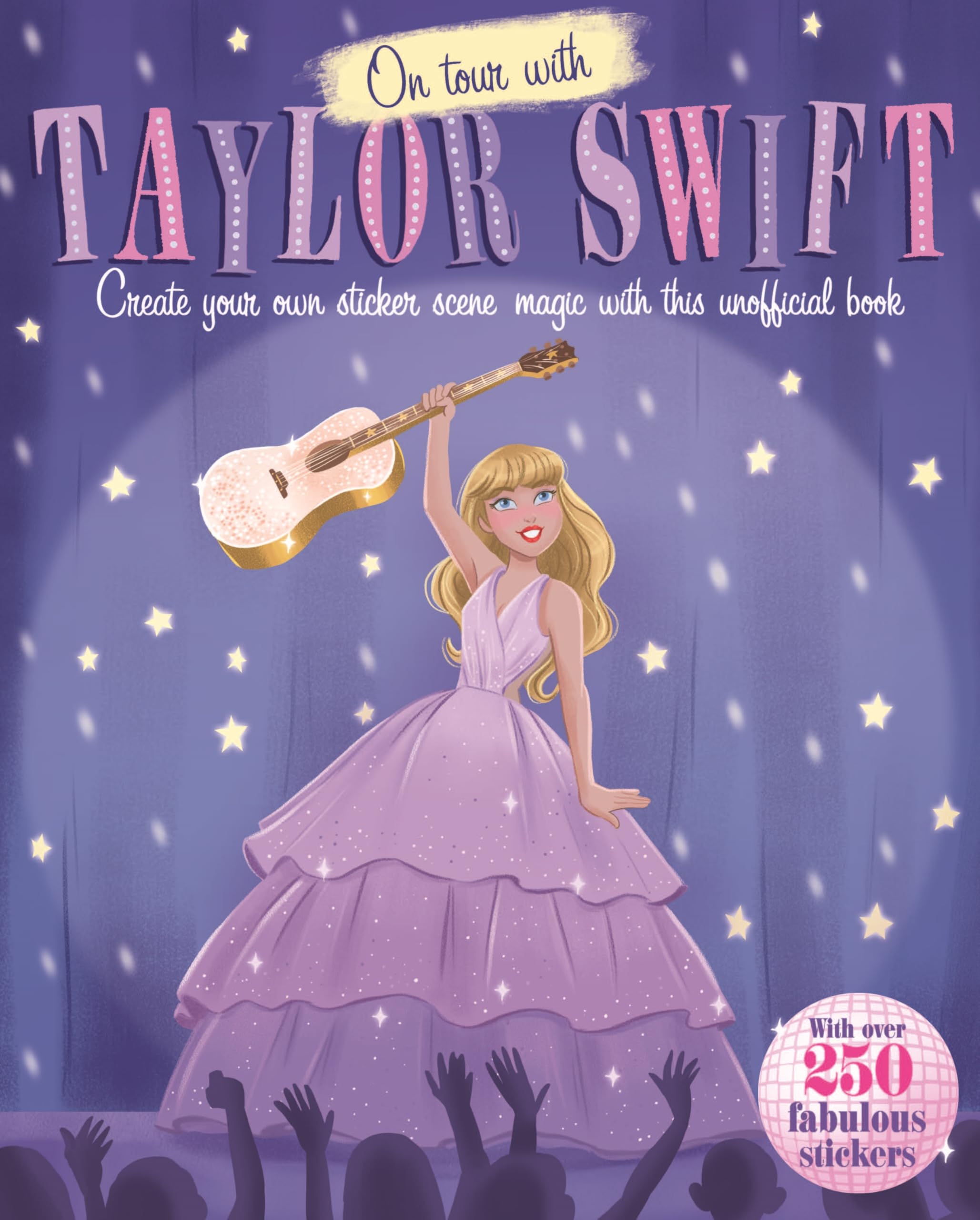 On Tour with Taylor Swift by Townhouse Publishing Ltd (Paperback Book)