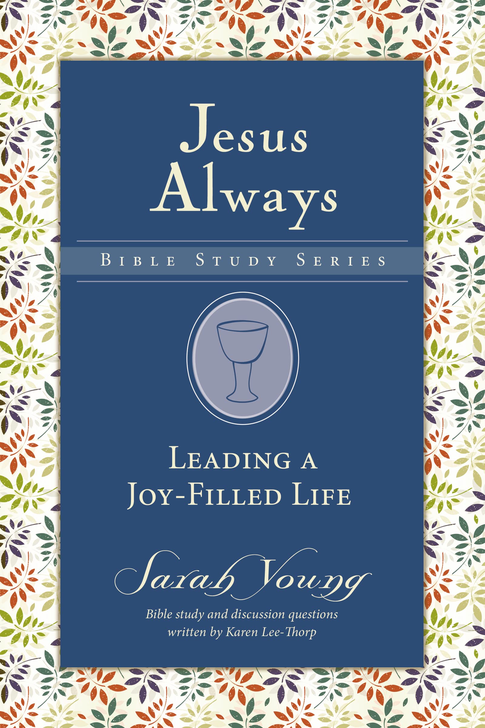 Leading a Joy-Filled Life, Paperback, Sarah Young