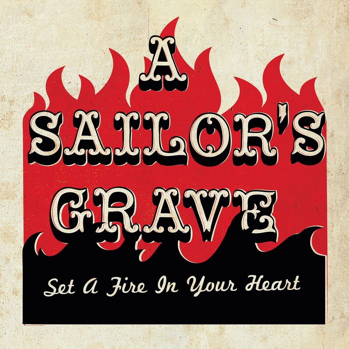 A Sailor's Grave Set A Fire To Your Heart CD New 4250019902611
