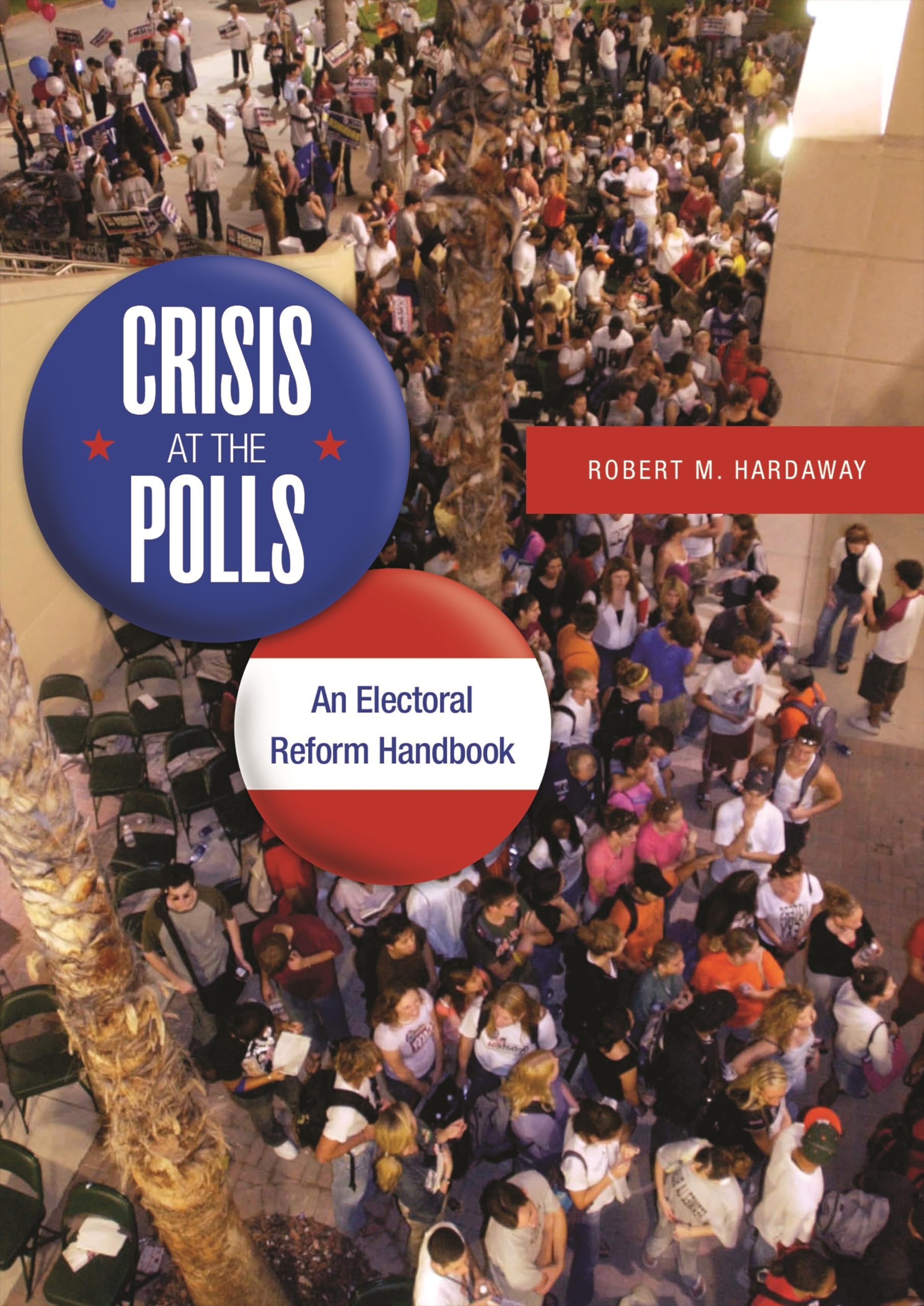 Buy Crisis at the Polls: An Electoral Reform Handbook โ BookShops.in