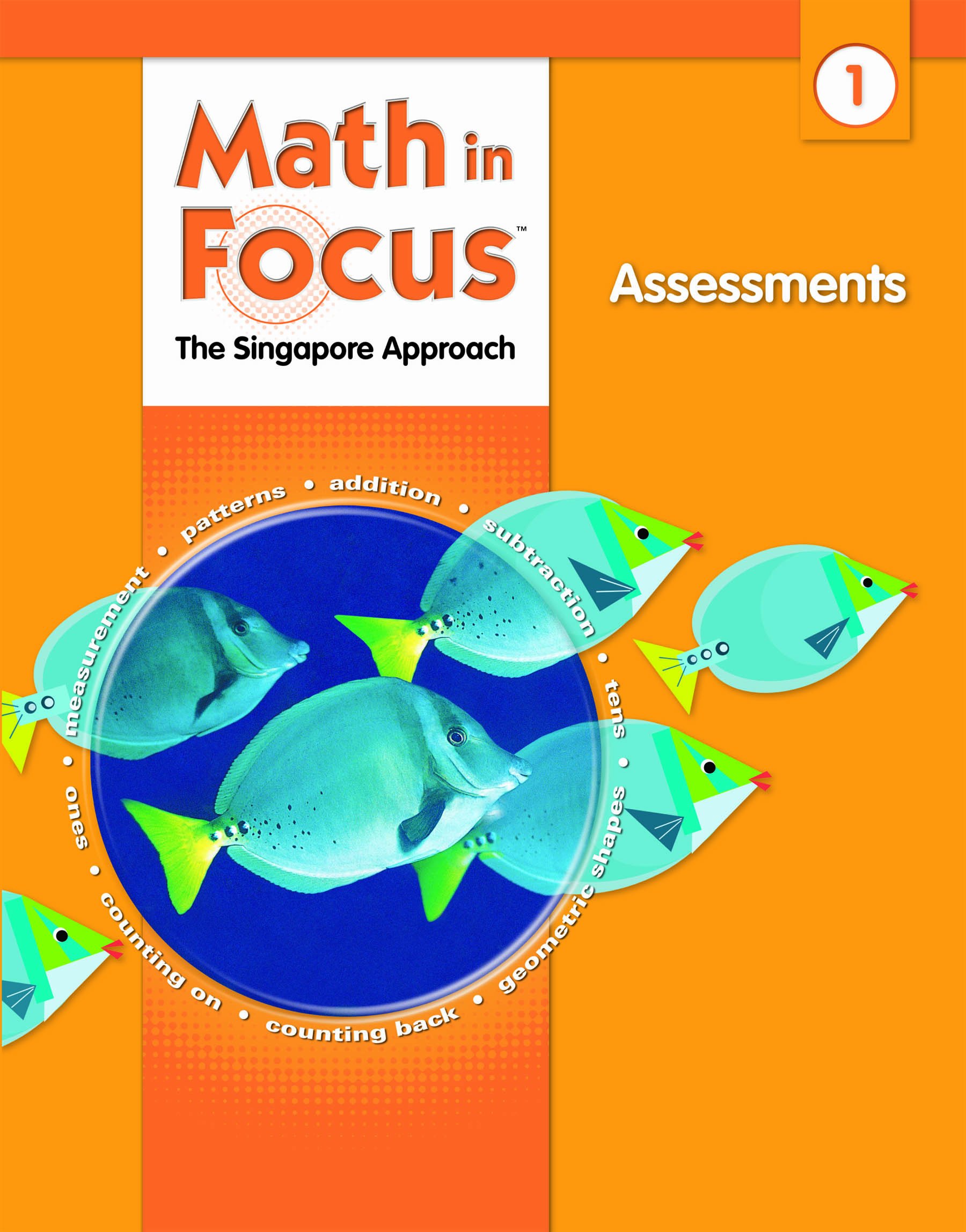 Assessments Grade 1 (Math in Focus: Singapore Math)