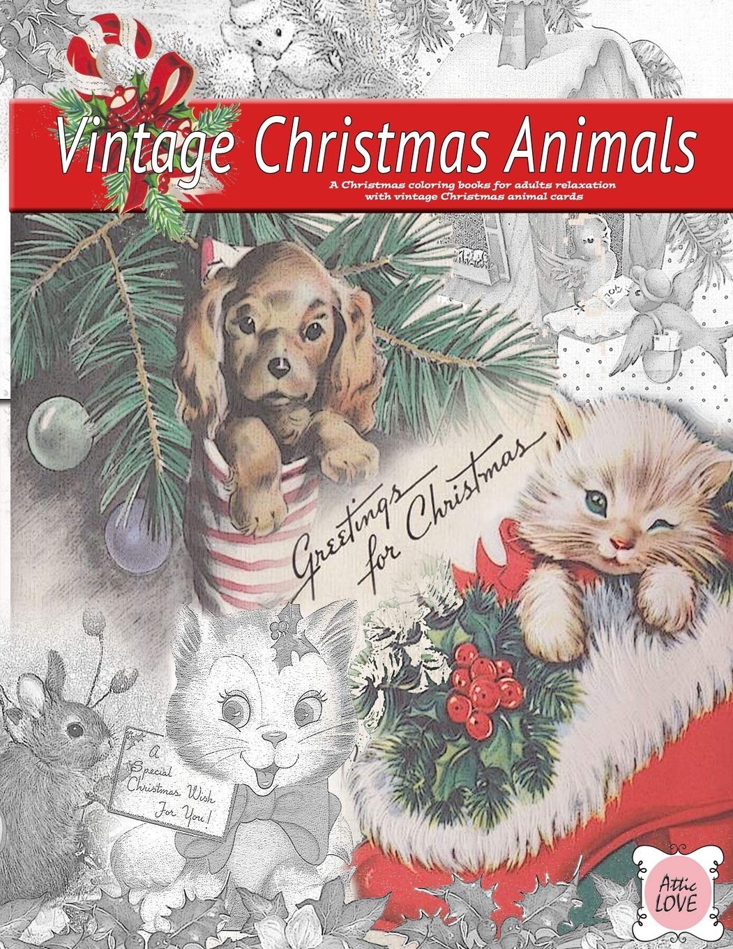 Greeting for Christmas (vintage Christmas animals) A Christmas coloring book for adults relaxation with vintage Christmas animal cards: Old fashioned grayscale christmas coloring book for adults