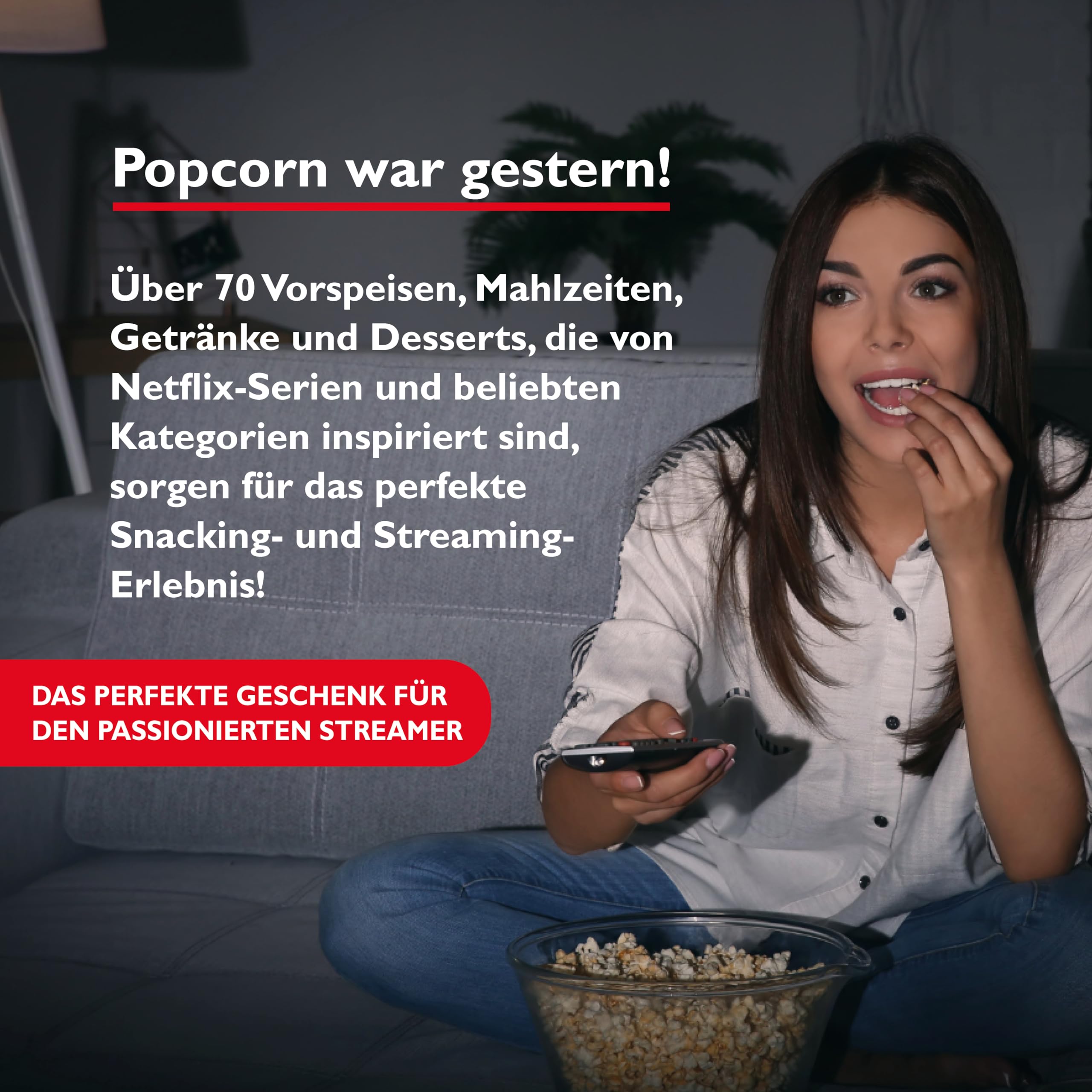 Netflix: Das offizielle Kochbuch: 70 Rezepte vom Fernseher auf den Tisch