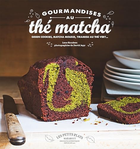 Gourmandises au thé matcha: Green cookies, matcha mousse, tiramisu au thé vert...