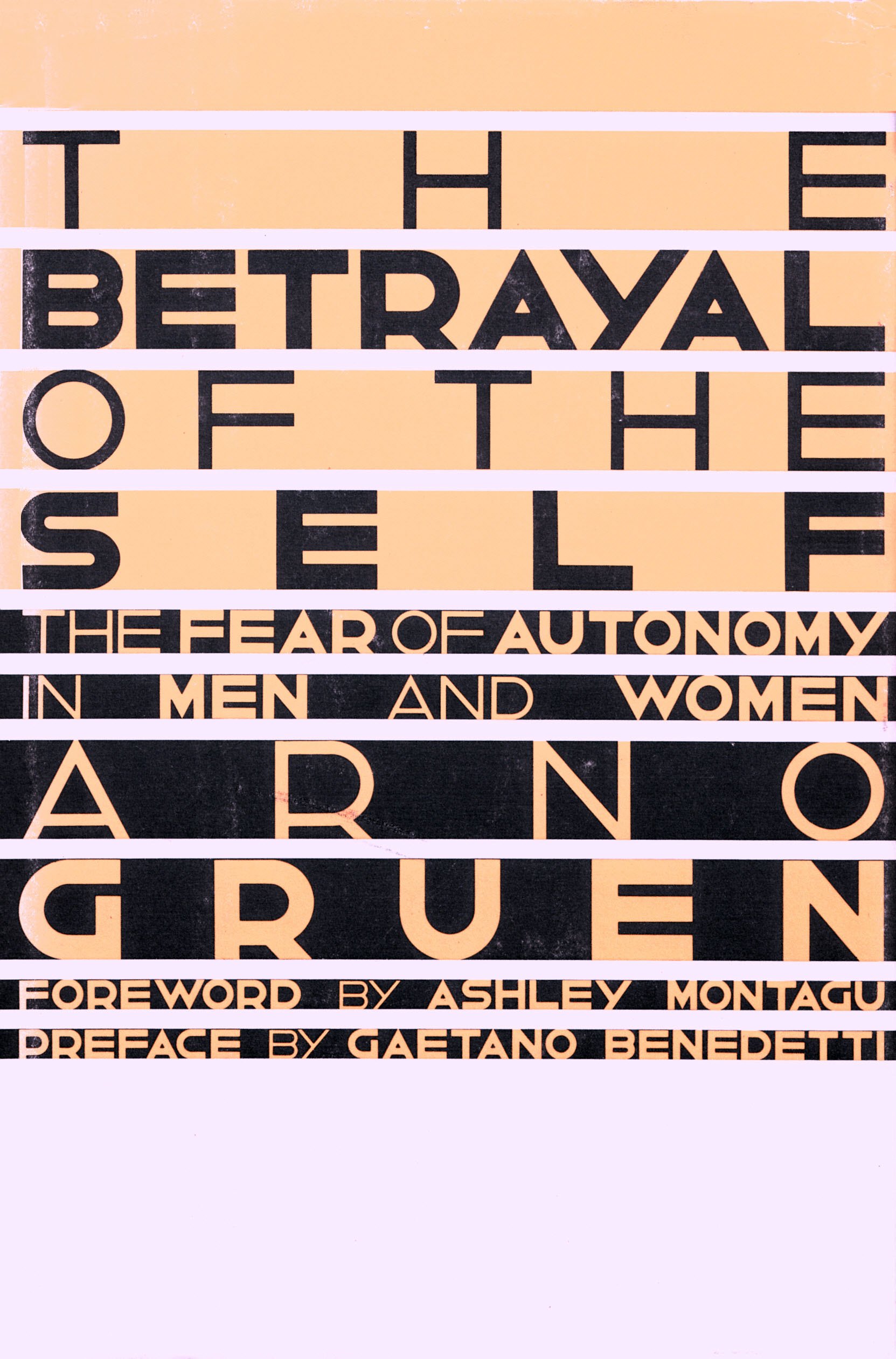 Buy Betrayal of the Self: The Fear of Autonomy in Men and Women — BookShops.in