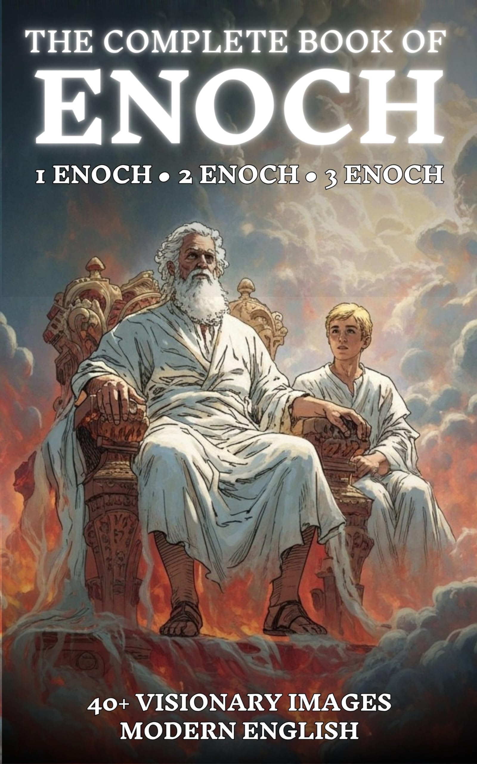 The Book of Enoch: Modern English Edition with Over 40 Visionary Images: Complete Edition, includes 1, 2, & 3 Enoch (Lost Books of the Bible)