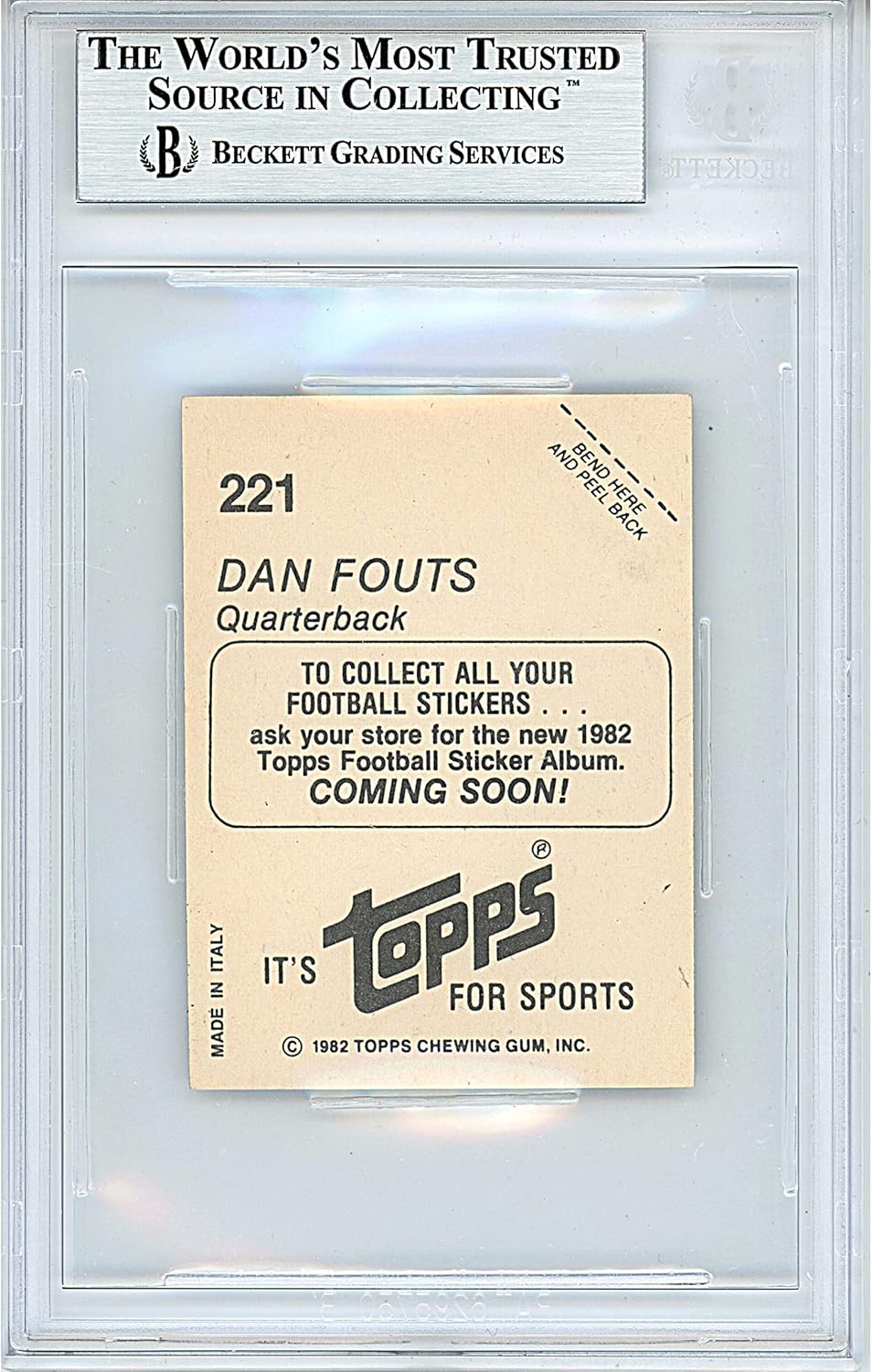 Dan Fouts Autographed 1982 Topps Gold Foil Sticker #221 Football Trading Card Slab Beckett BAS Authentic Slabbed COA Played For San Diego Chargers NFL