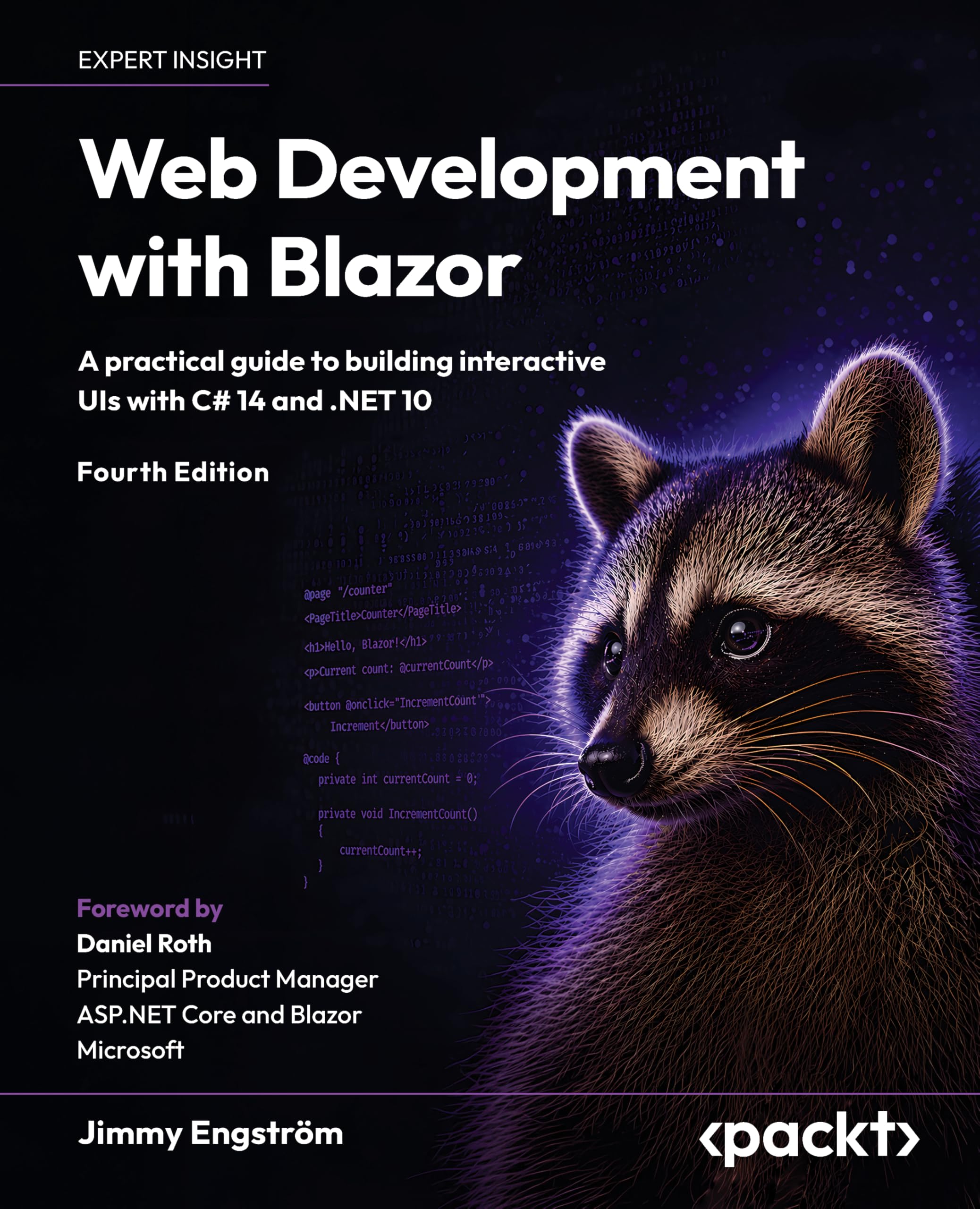 Web Development with Blazor: A practical guide to building interactive UIs with C# 14 and .NET 10
