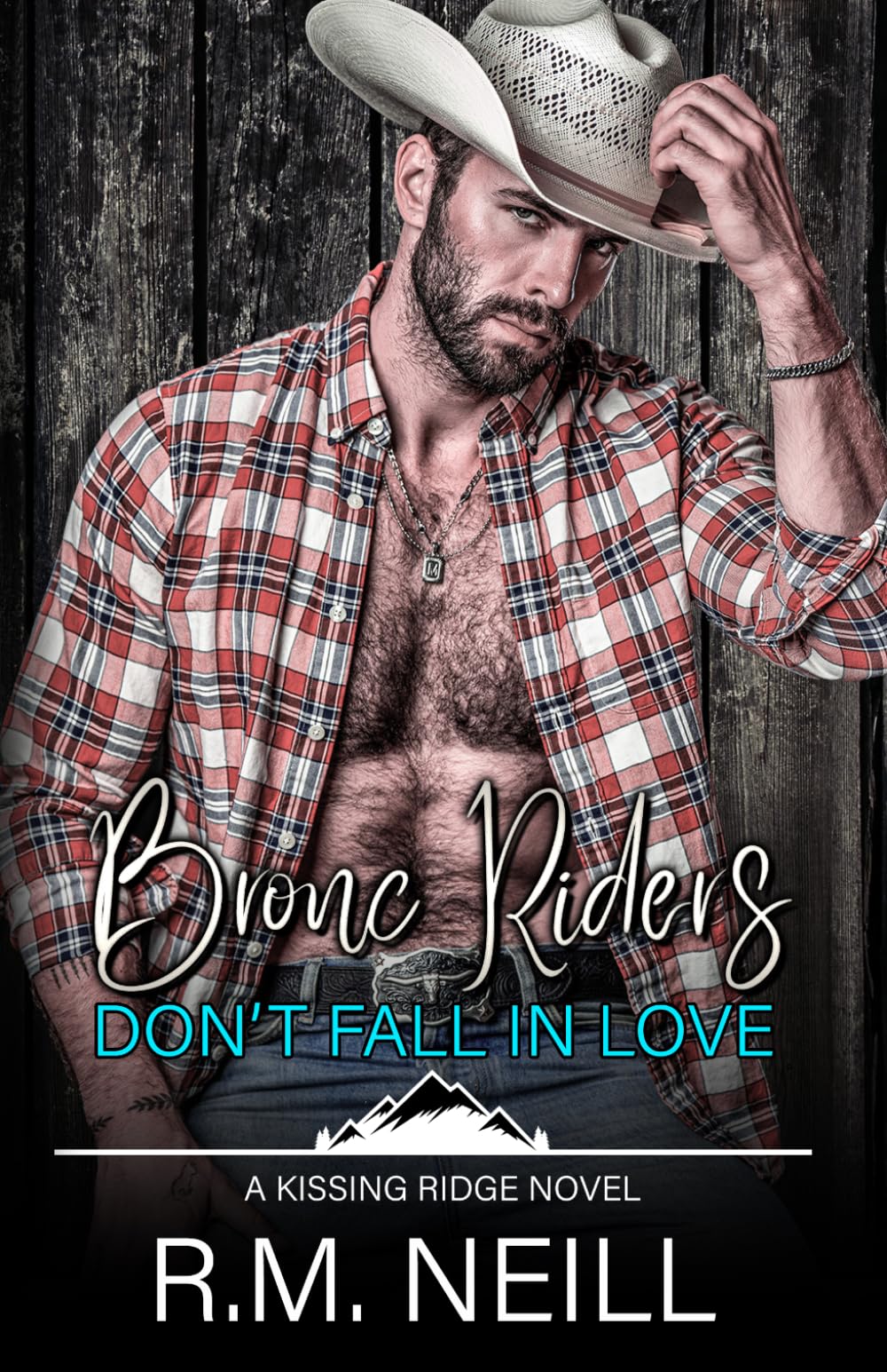 Bronc Riders Don't Fall in Love (Kissing Ridge Cowboys)