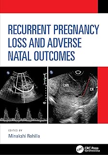 Recurrent Pregnancy Loss and Adverse Natal Outcomes
