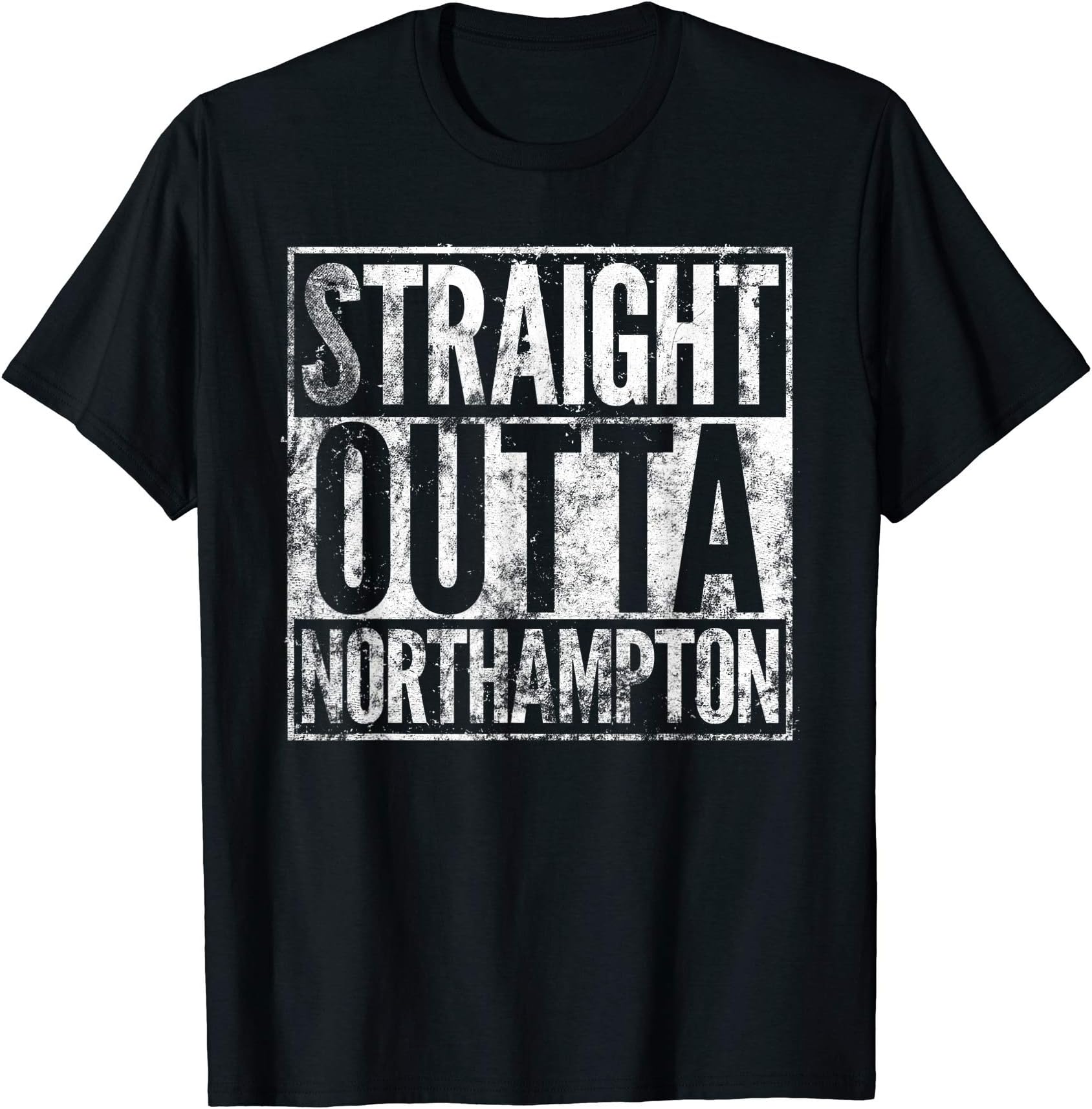 Northampton T Shirt EmporiumStraight Outta Northampton T Shirt. Distressed Effect T-ShirtOEKO-TEX STANDARD 100