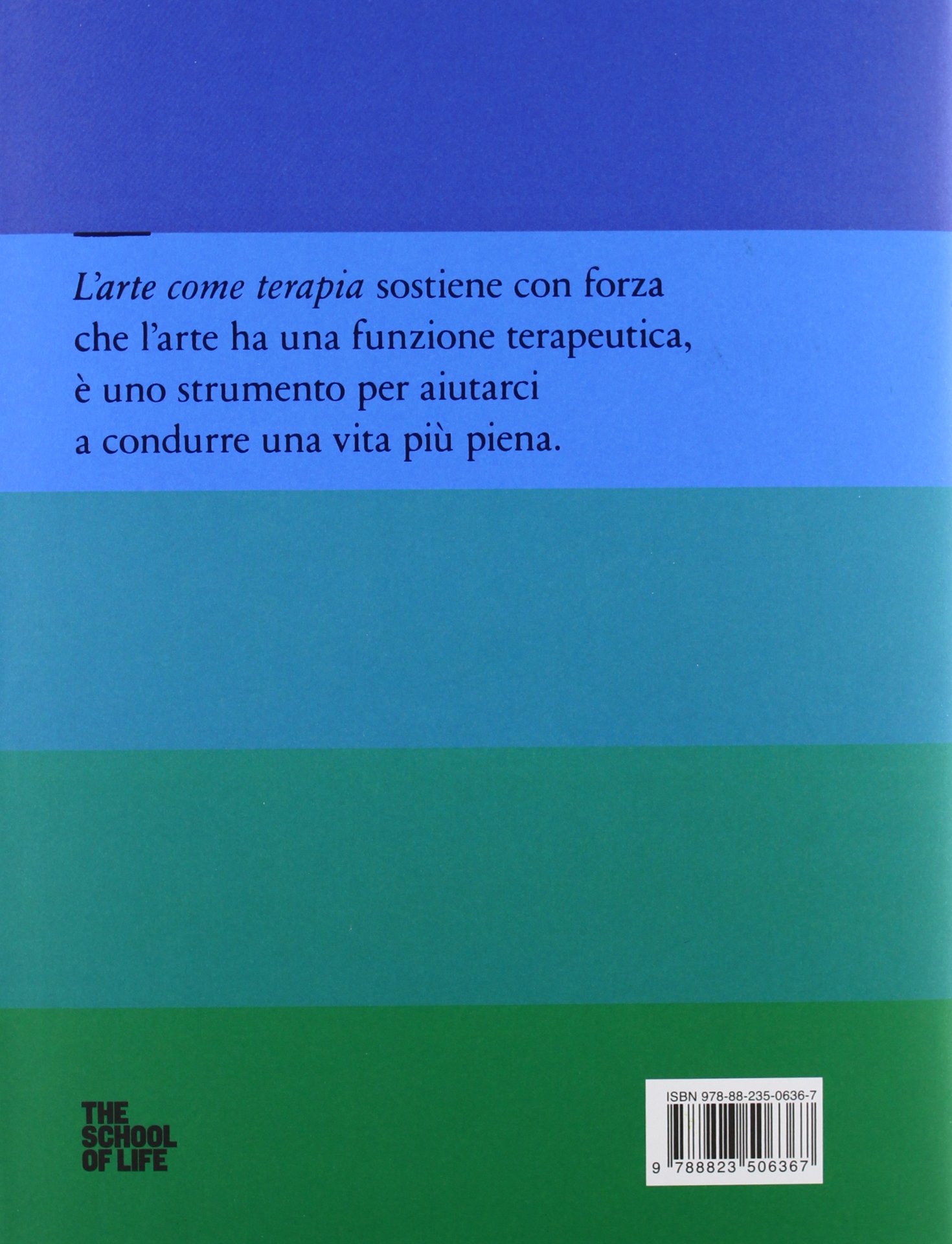 L'arte come terapia. The school of life