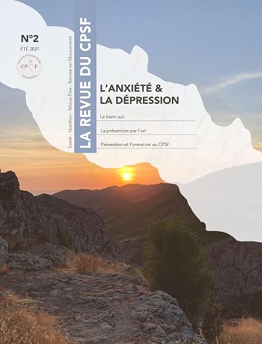 La Revue du CPSF n°2 - L'anxiété &amp; la dépression (French Edition)