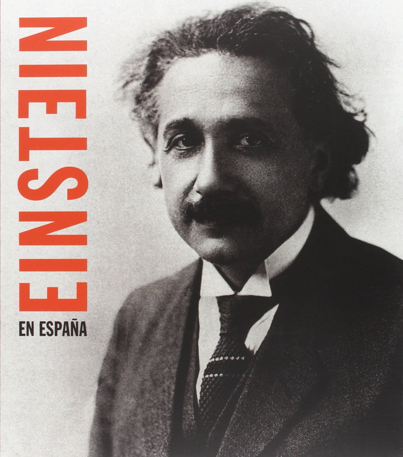 Einstein en España (Catálogos de exposiciones)