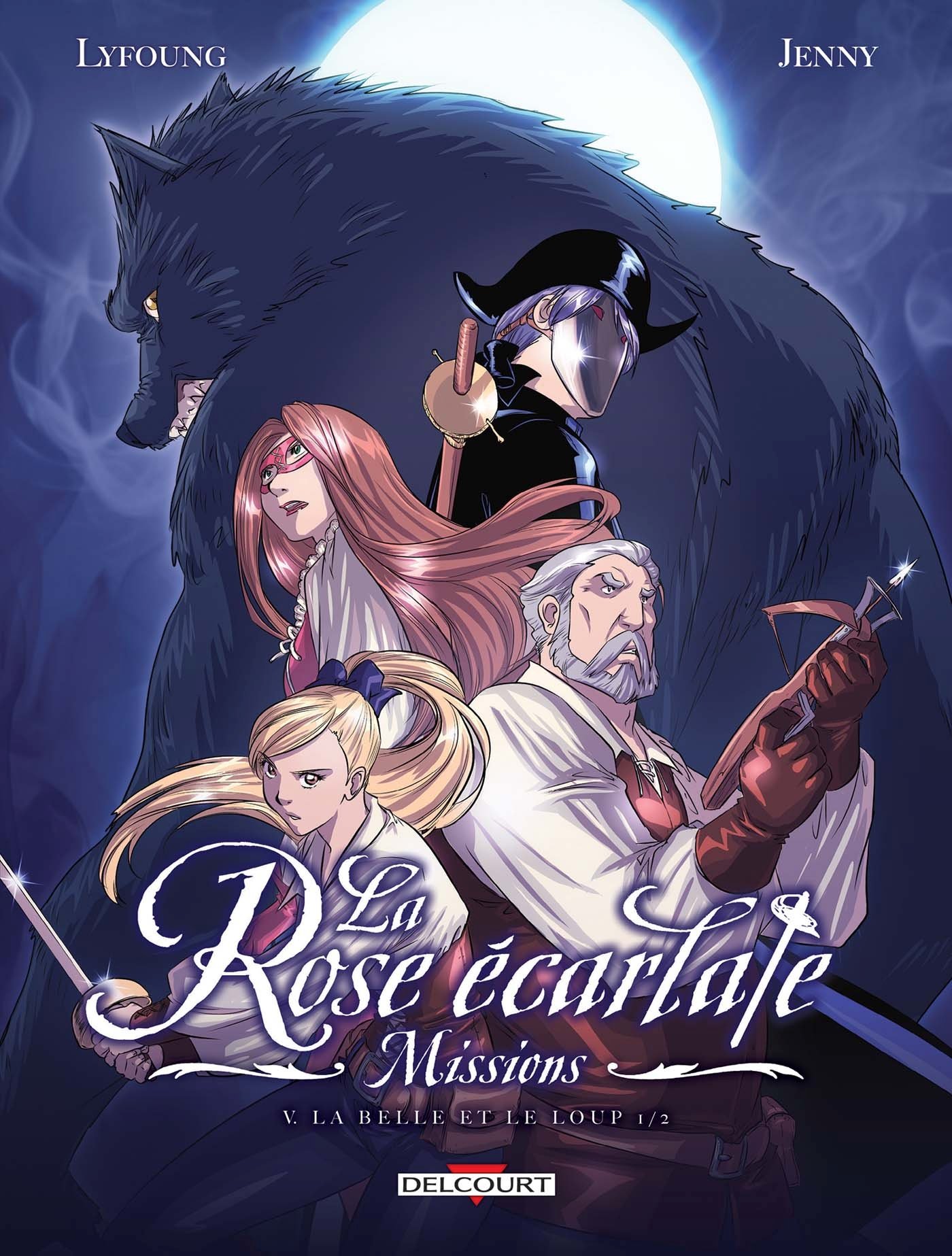 La Rose écarlate Mission Tome 9 Date De Sortie La Rose écarlate - Missions T05: La Belle et le Loup : Lyfoung, Patricia,  Jenny, Ogaki, Philippe, Fleur D.: Amazon.fr: Livres