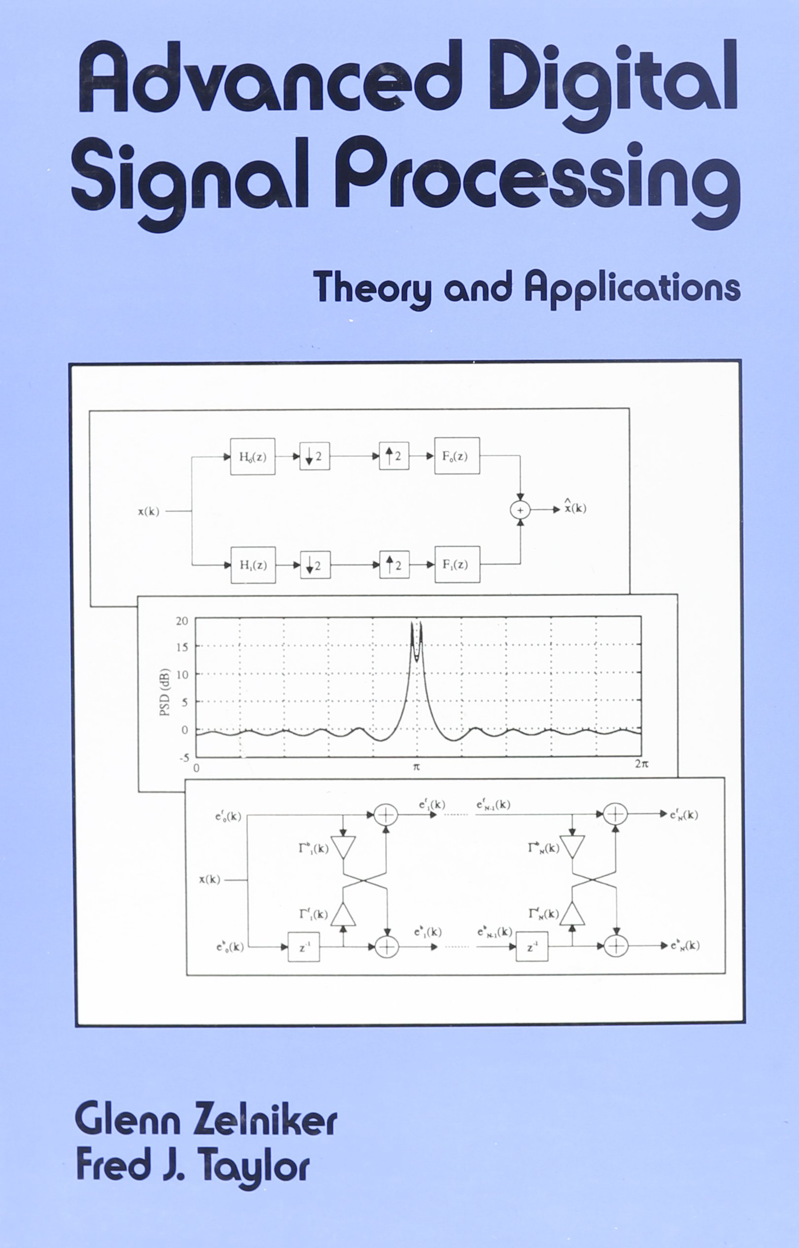 Advanced Digital Signal Processing: Theory and Applications (Electrical & Computer Engineering, Band 86)