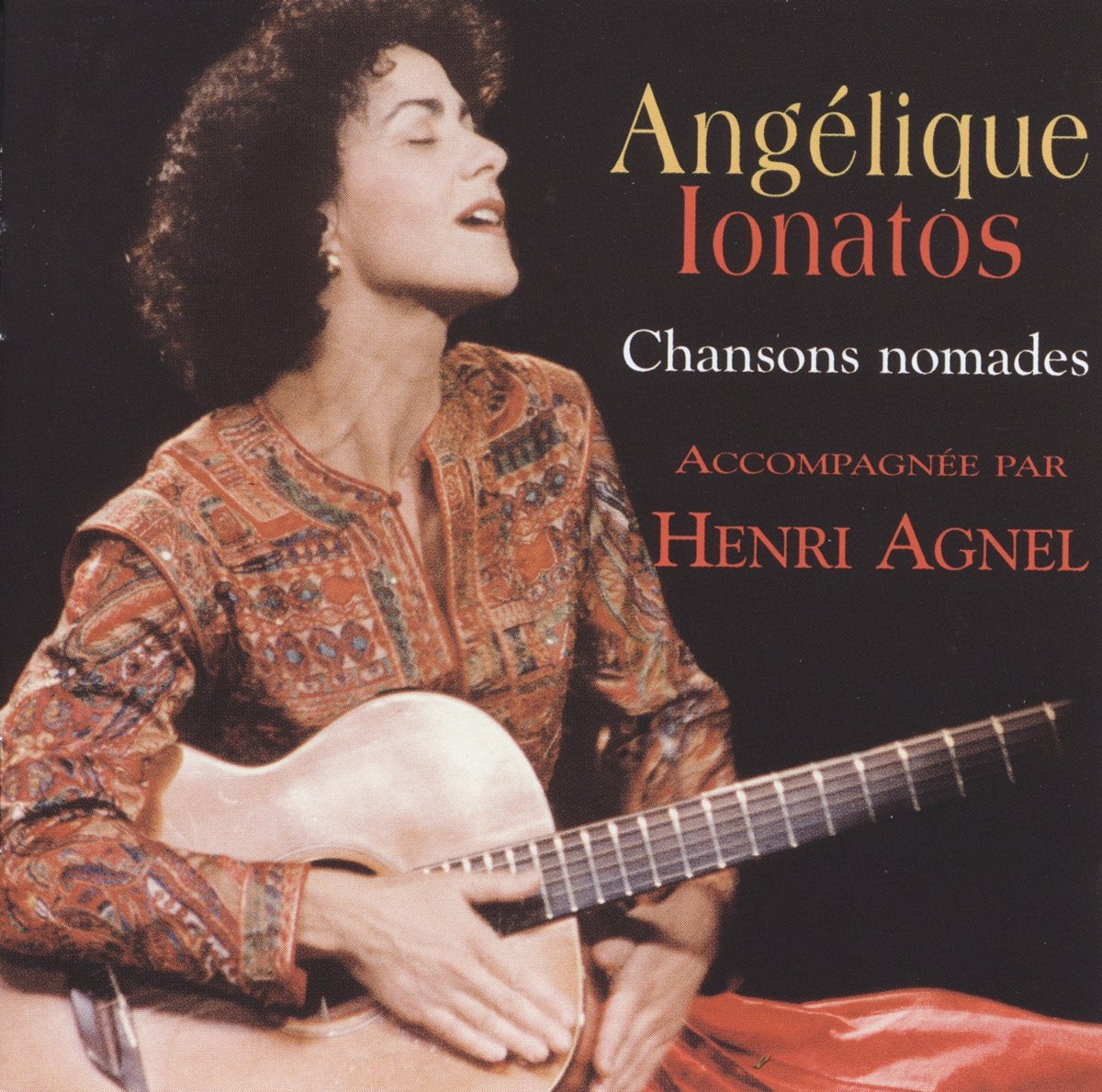 Chansons Nomades [Audio CD] Guitar, vocals : Angélique Ionatos, accompanied by Henri AgnelArrangements : Angélique Ionatos, Henri Agnel